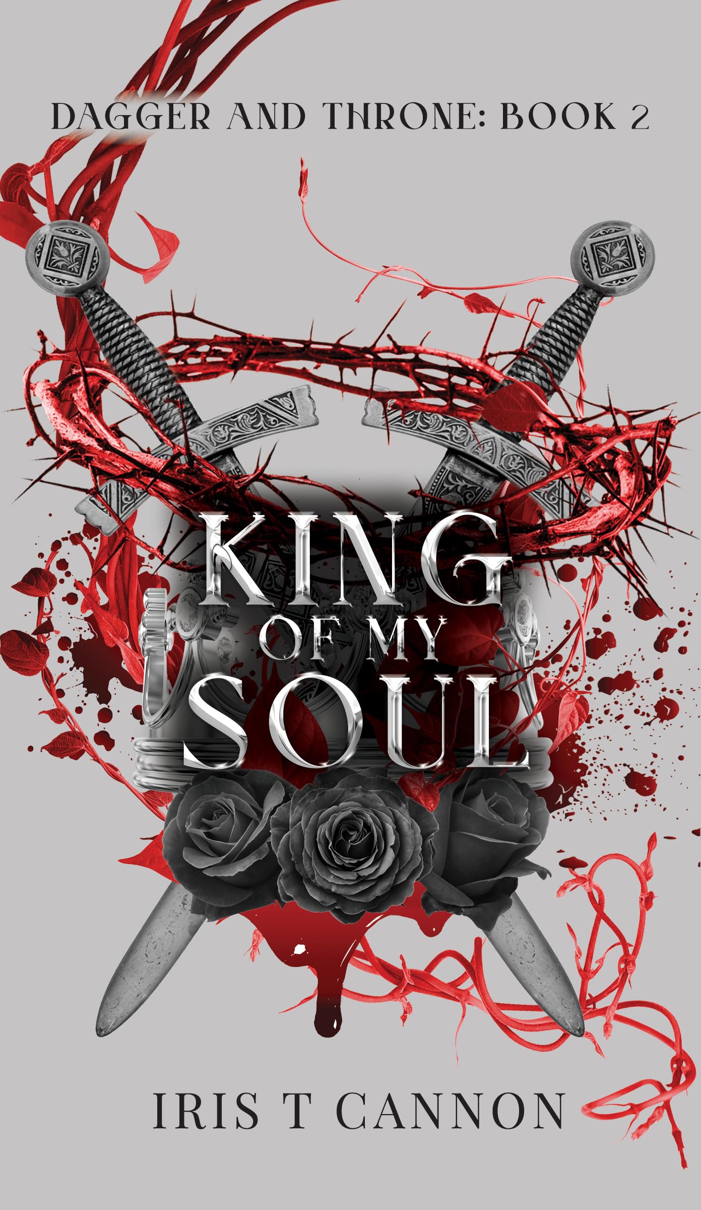 KING OF MY SOUL (DAGGER & THRONE Book 2)