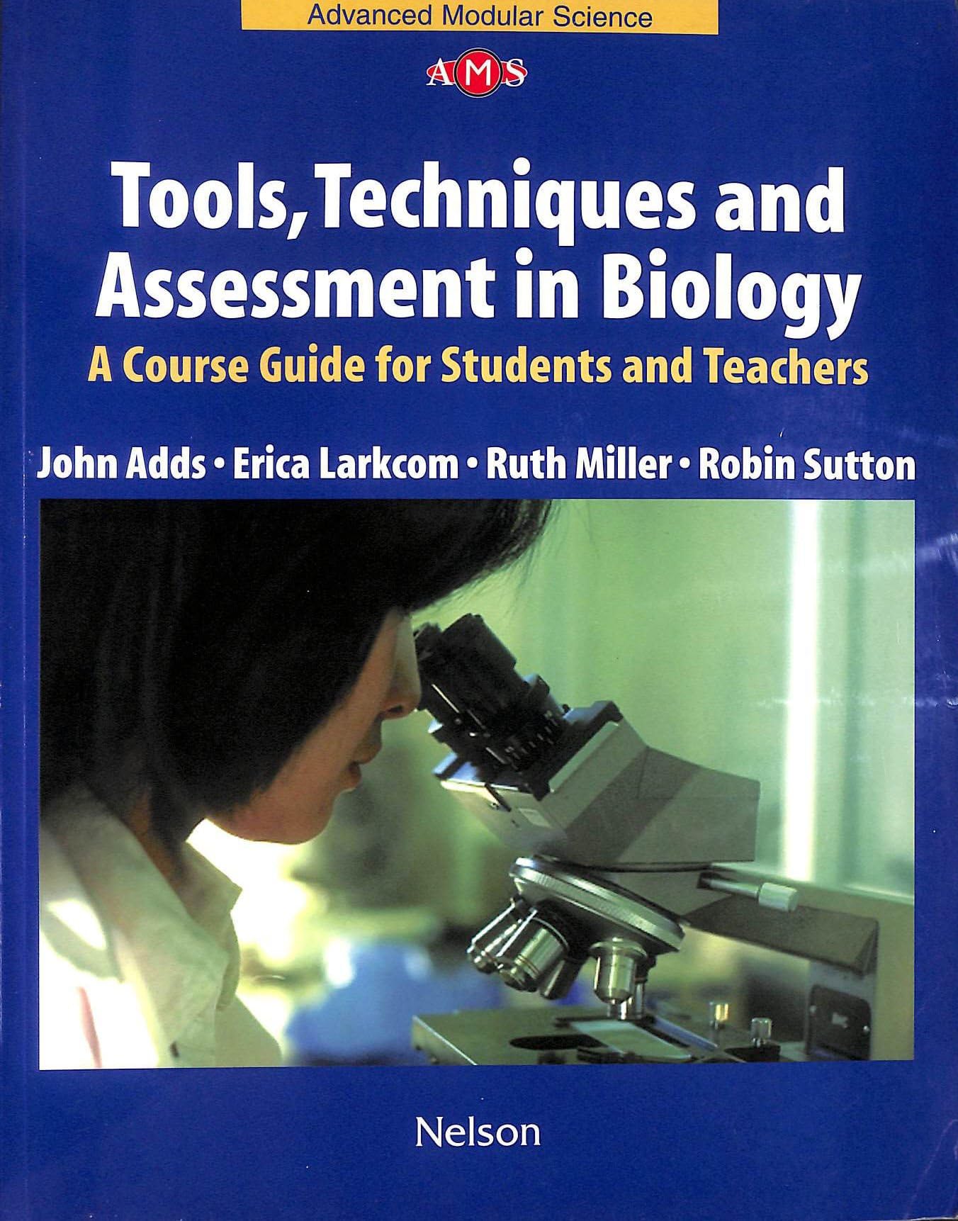 Tools, Techniques and Assessment in Biology