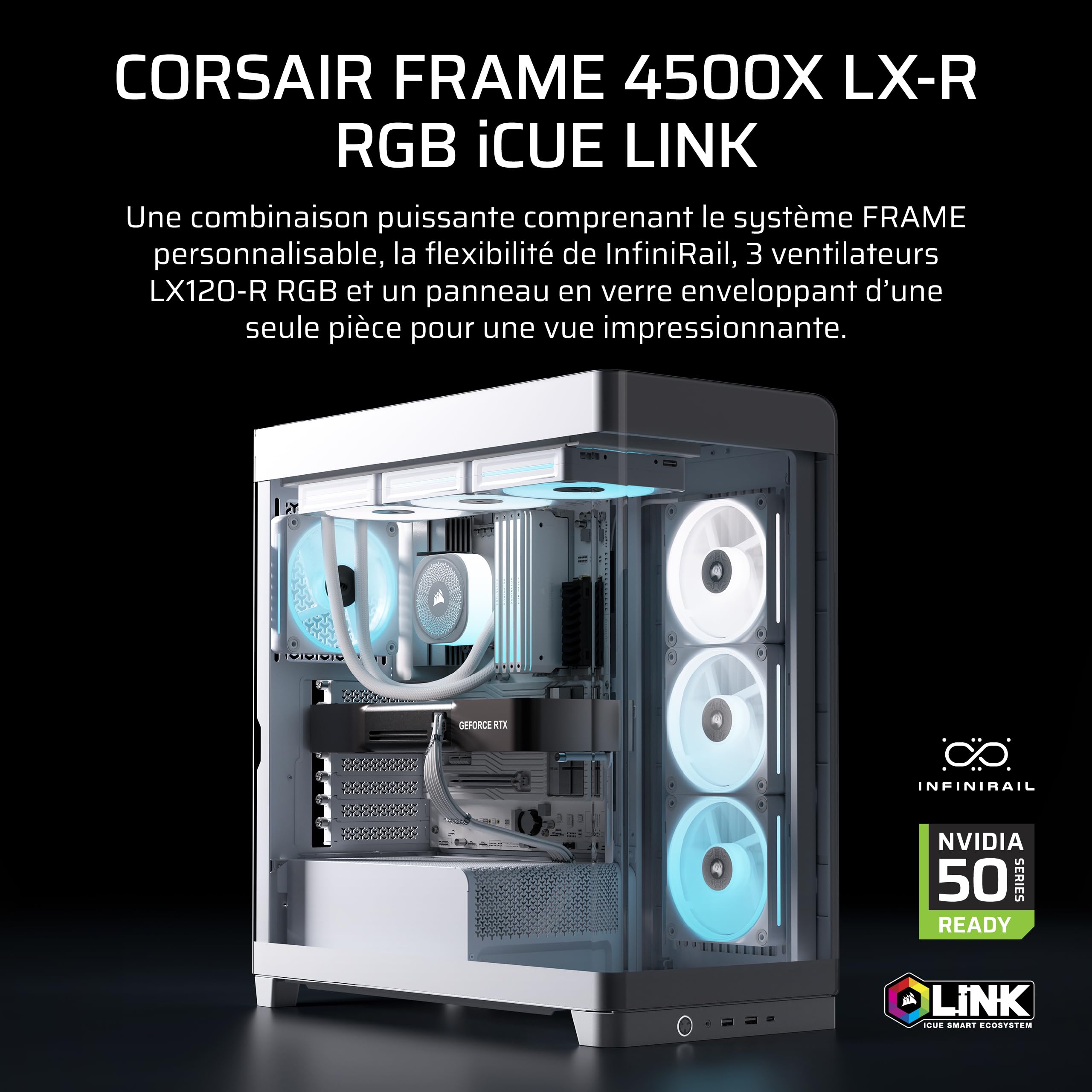 CORSAIR Frame 4500X LX-R RGB Link Boîtier PC Moyen-Tour en Verre Panoramique – Système de Fixation du Ventilateur InfiniRail, Peut Accueillir Deux Radiateurs de 360 mm, 3X LX120-R RGB Link – Blanc