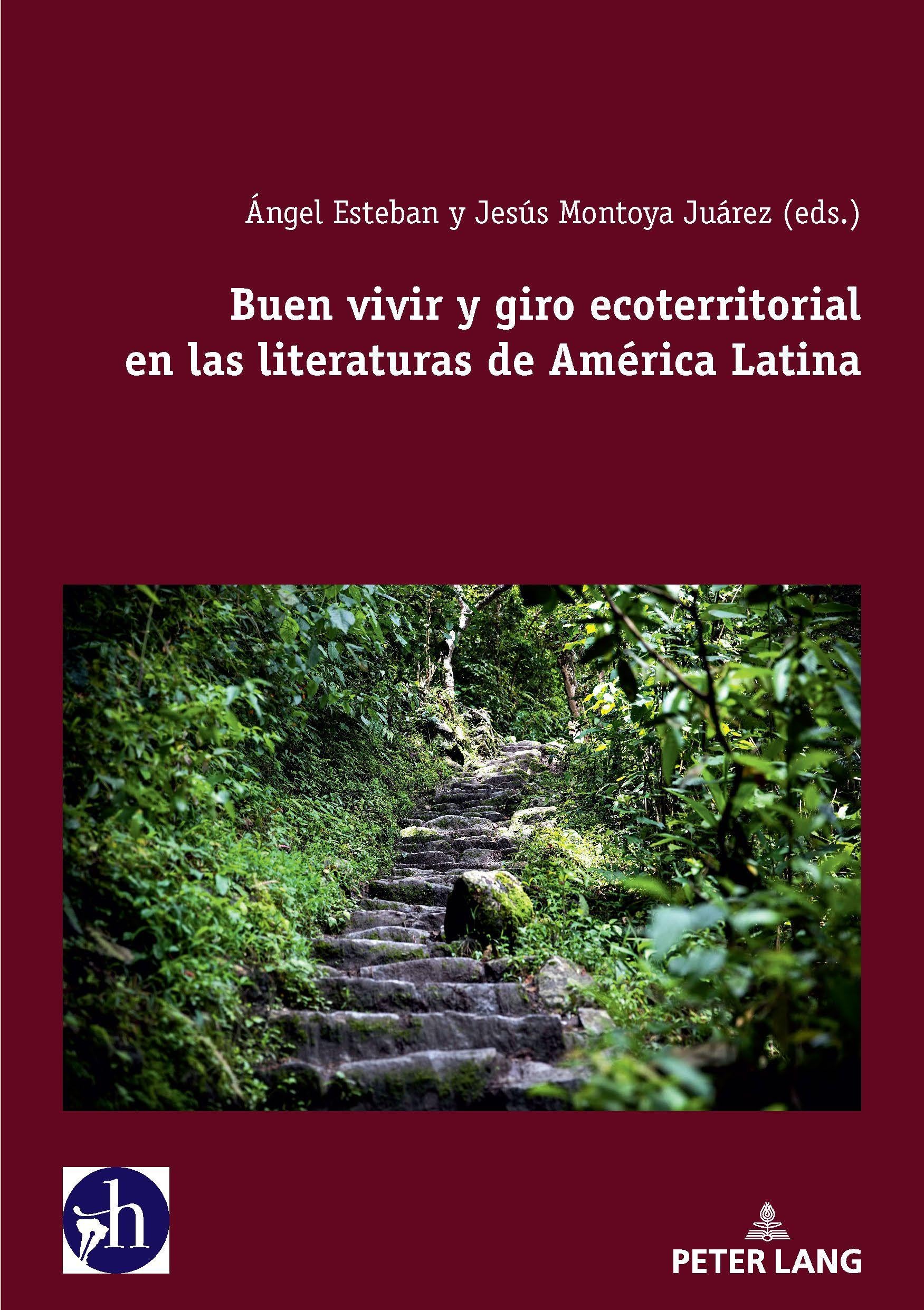Buen vivir y giro ecoterritorial en las literaturas de América Latina: 11 (Hybris: Literatura Y Cultura Latinoamericanas)