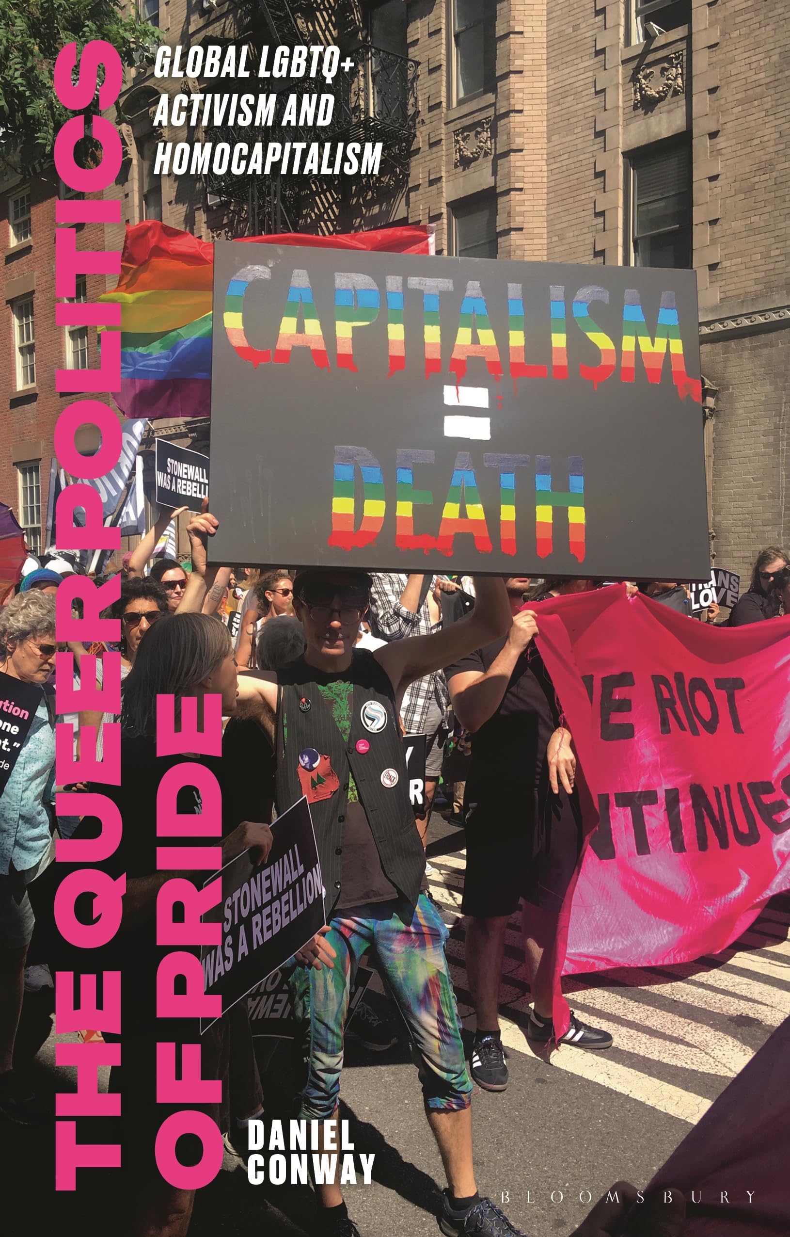 The Queer Politics of Pride: Global LGBTQ+ Activism and Homocapitalism