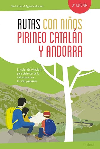 Rutas con niños en el Pirineo catalán y Andorra (NE) (EXPLORADORES)