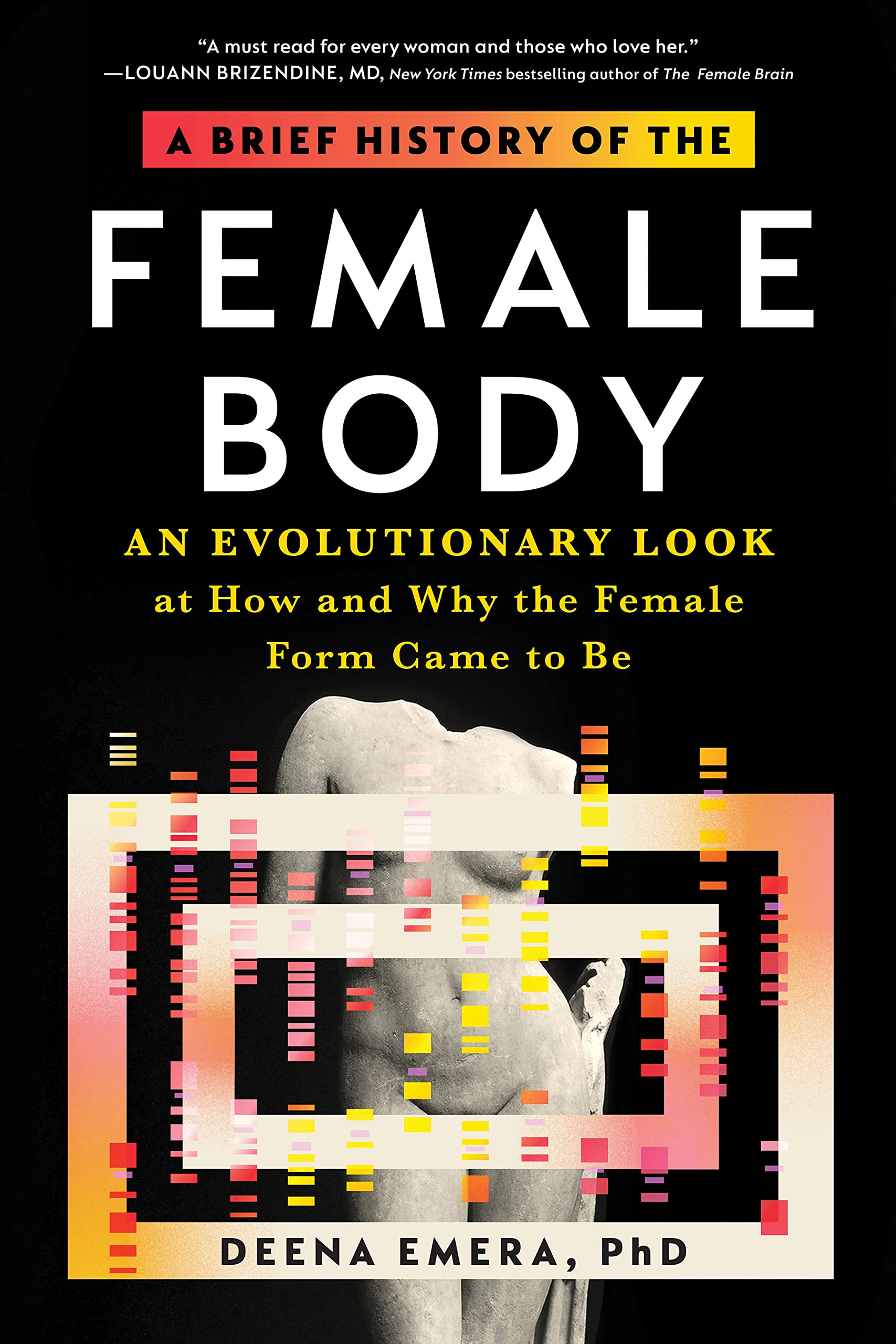 Buy A Brief History of the Female Body: An Evolutionary Look at How and Why the Female Form Came to Be โ BookShops.in