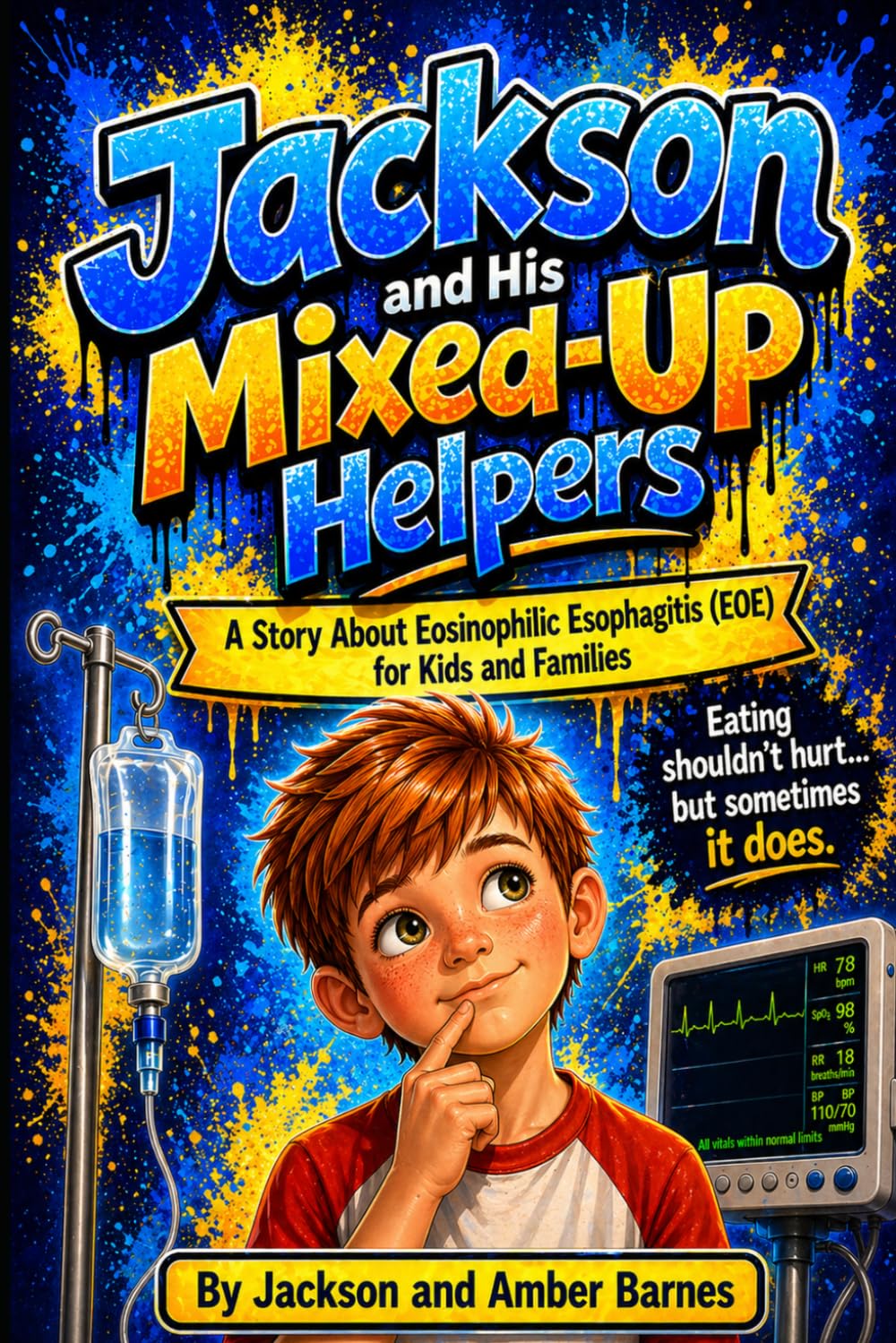 Jackson and the Mixed-Up Helpers: A Story About Eosinophilic Esophagitis (EOE) for Kids and Families.