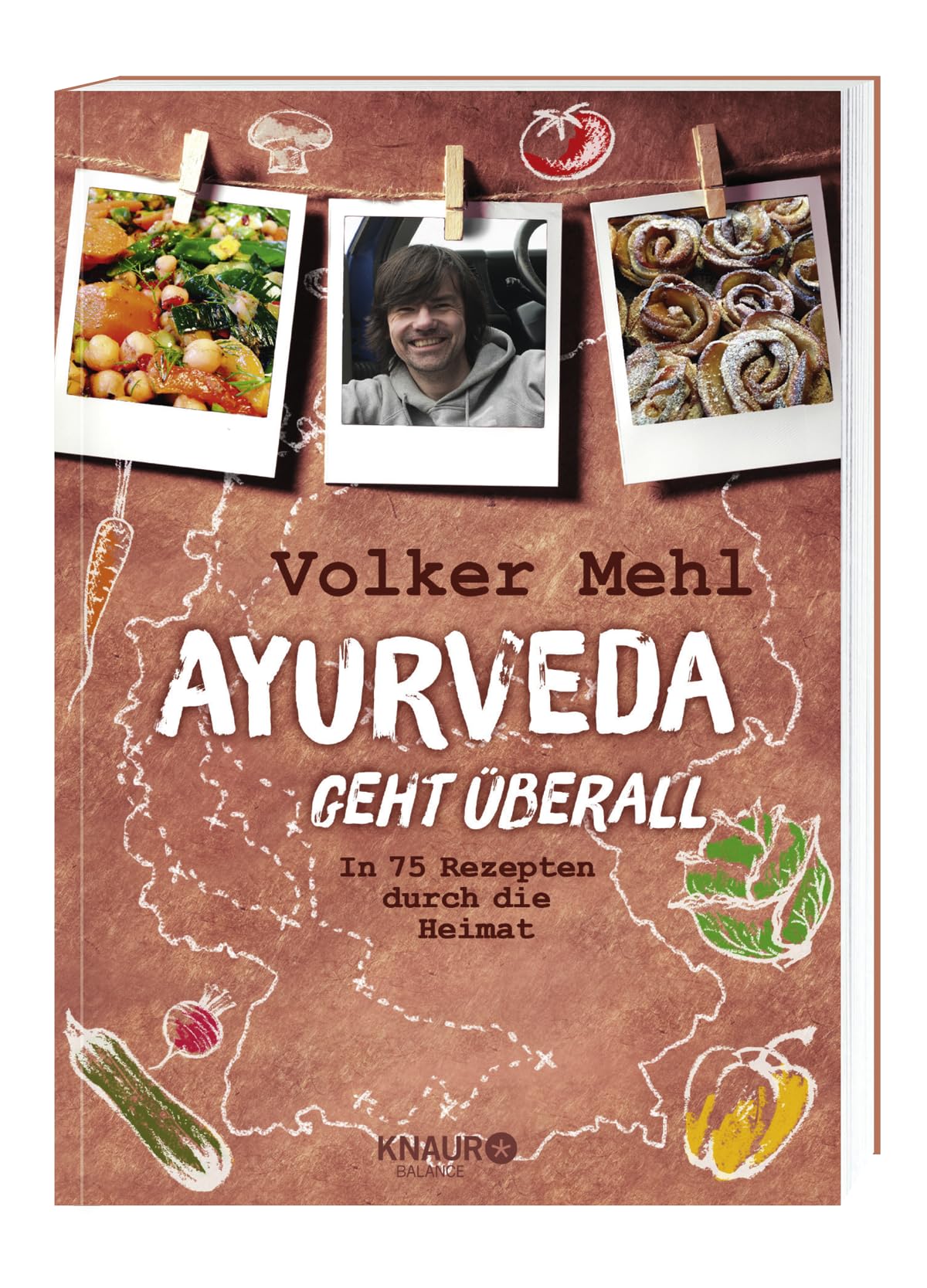 Ayurveda geht überall: In 85 Rezepten durch die Heimat