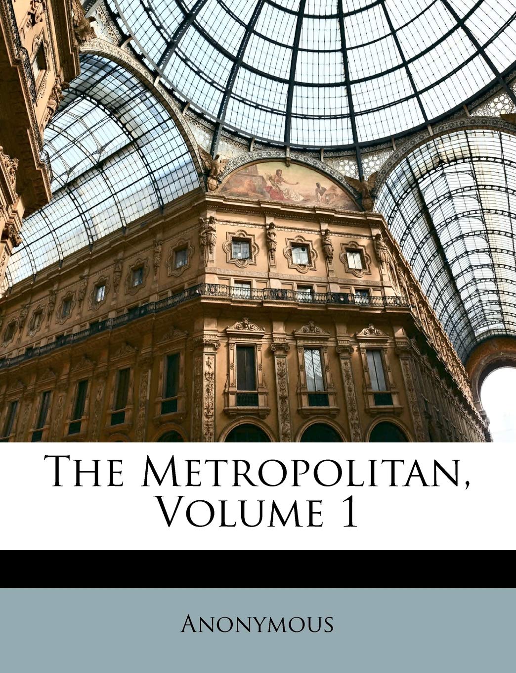 The Metropolitan, Volume 1