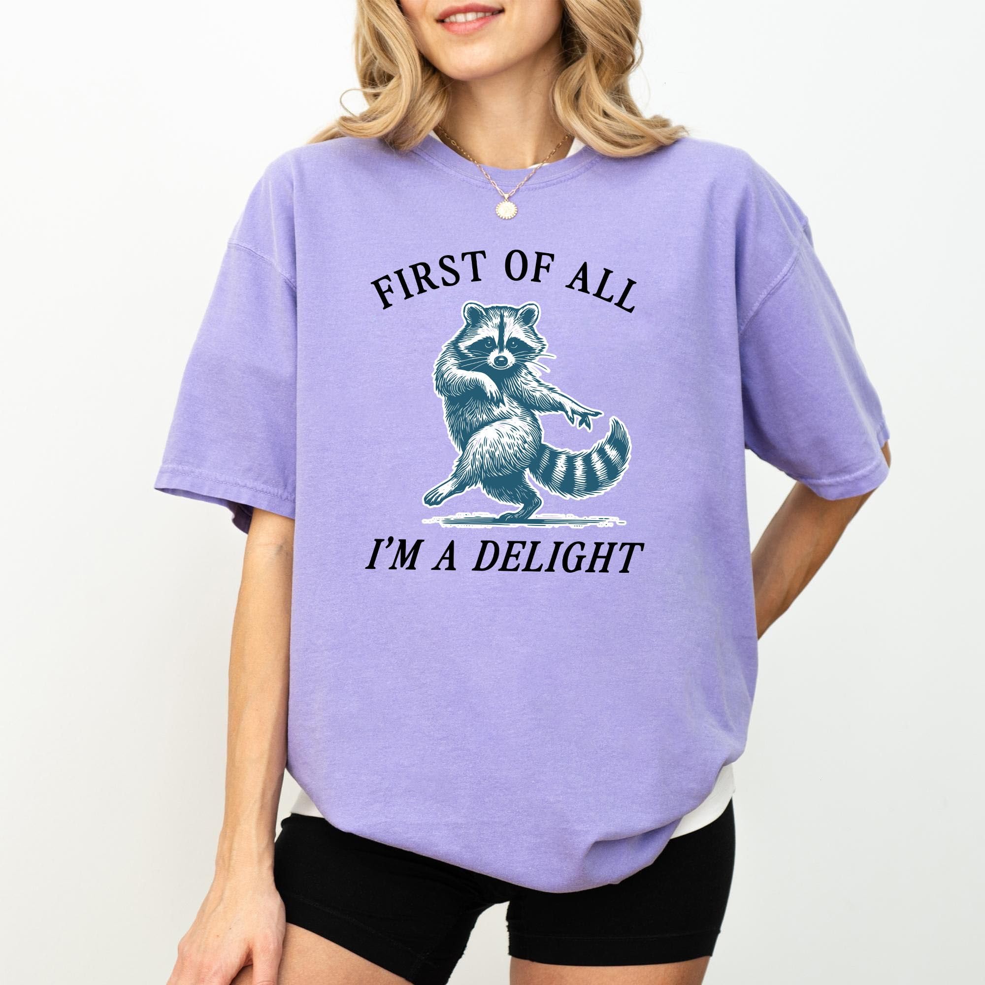 First of All I’m a Delight Shi …