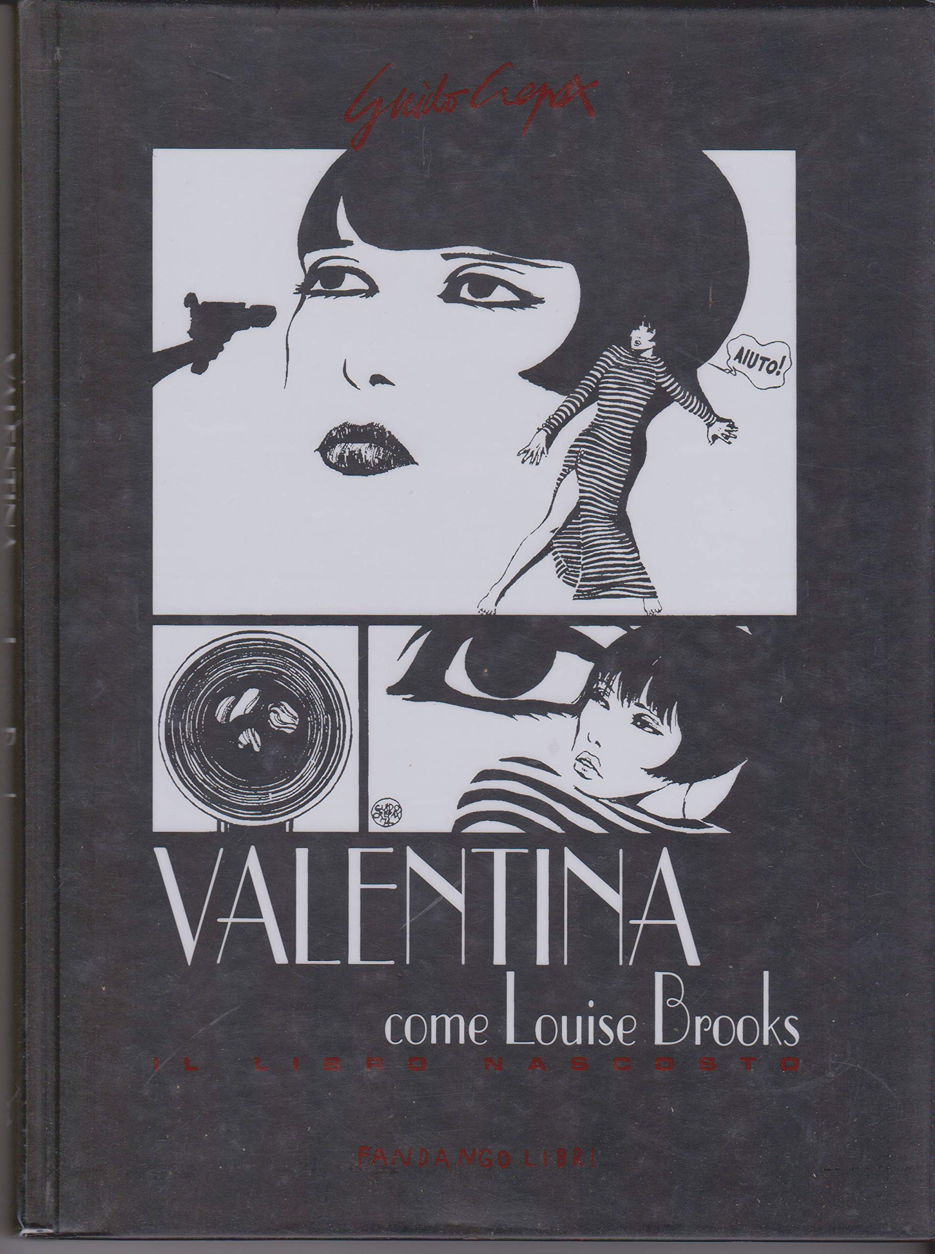 Valentina Come Louise Brooks. Il Libro Nascosto - 4