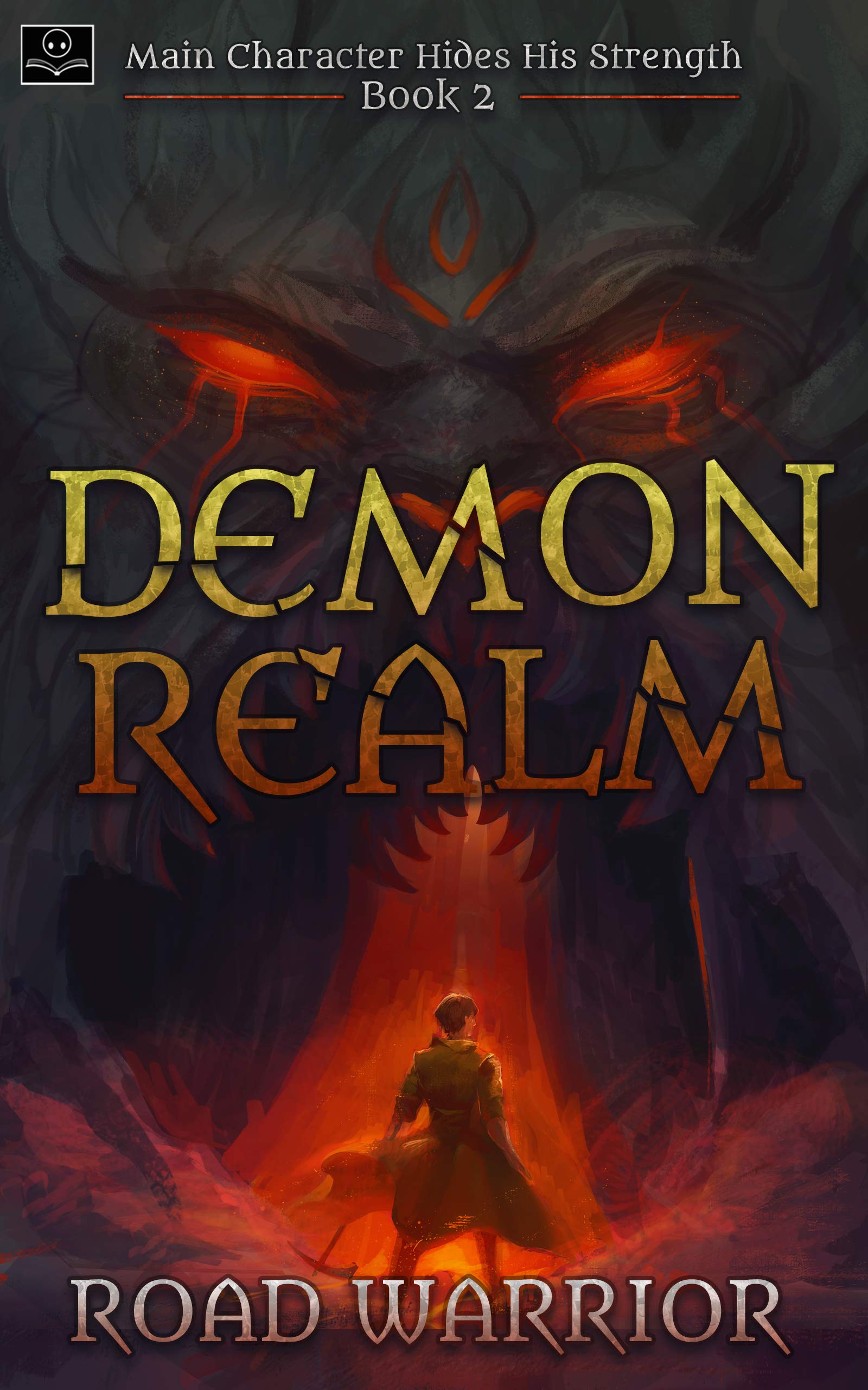 Demon Realm - Book 2 of Main Character hides his Strength (A Dark Fantasy LitRPG Series)