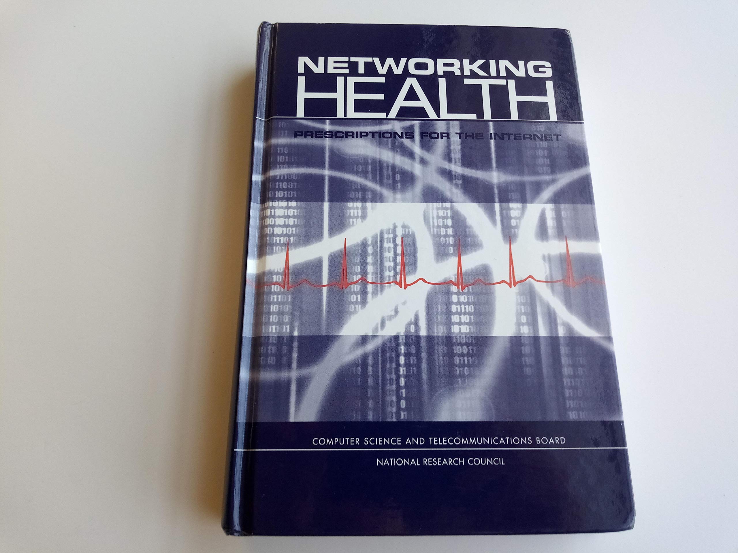 Networking Health: Prescriptions for the Internet
