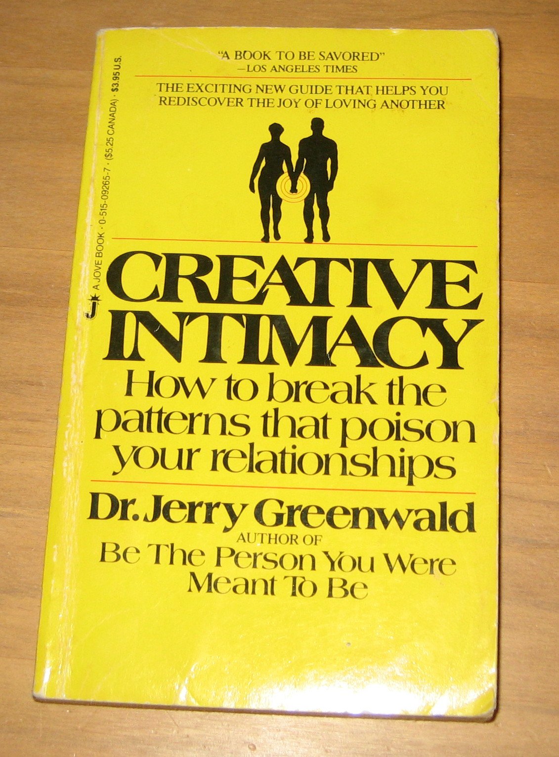 Creative Intimacy: How to Break the Patterns That Poison Your Relationships Greenwald, Jerry A.