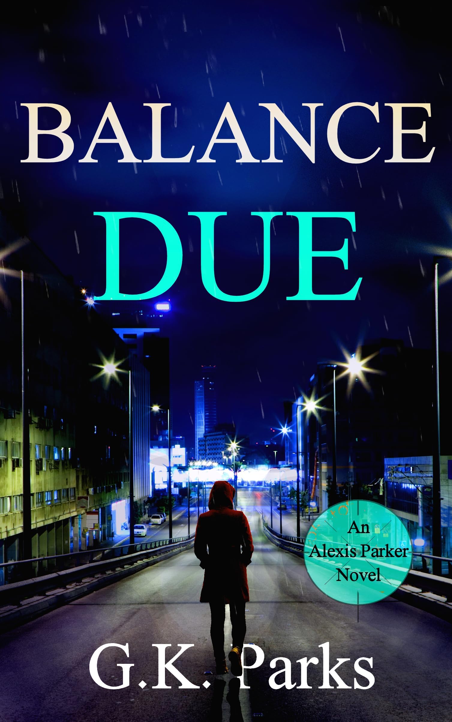 Balance Due (Alexis Parker Book 25)