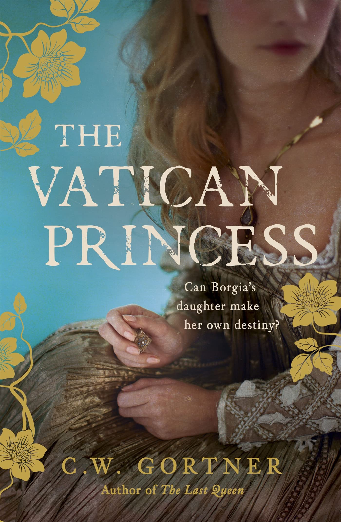 The Vatican Princess By C W Gortner