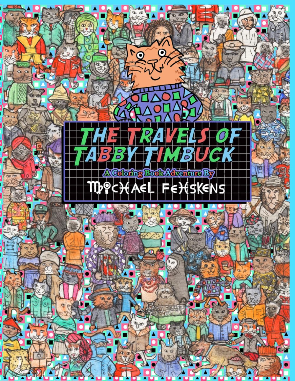 The Travels of Tabby Timbuck (A Coloring Book Adventure)