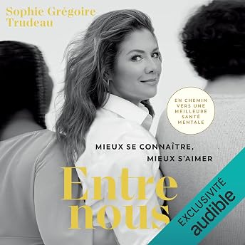 Entre nous [Closer Together] Livre Audio par Sophie Grégoire Trudeau episode artwork
