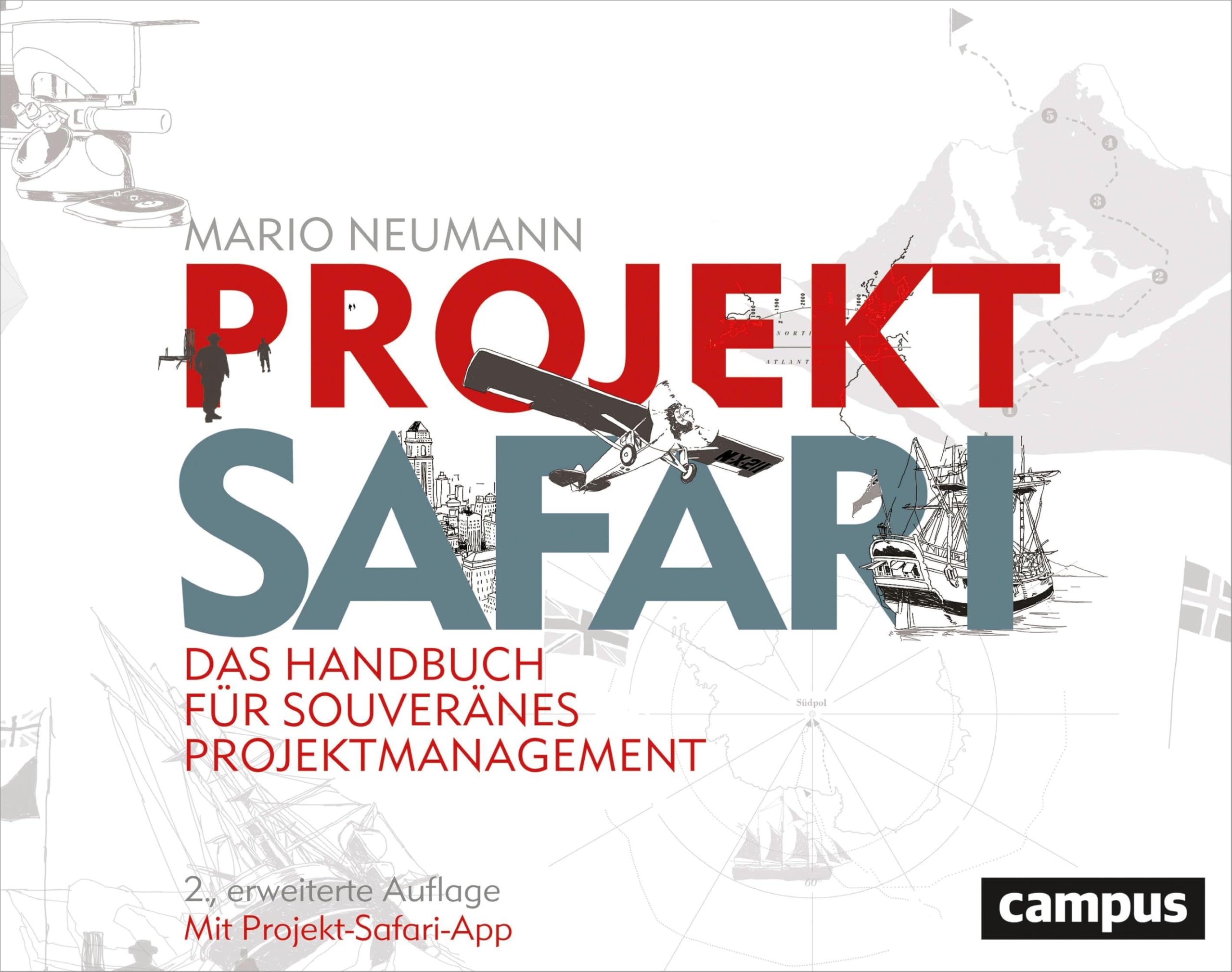 Projekt-Safari: Das Handbuch für souveränes Projektmanagement