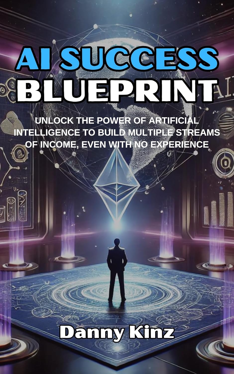 AI Success Blueprint Mastering Online with Artificial