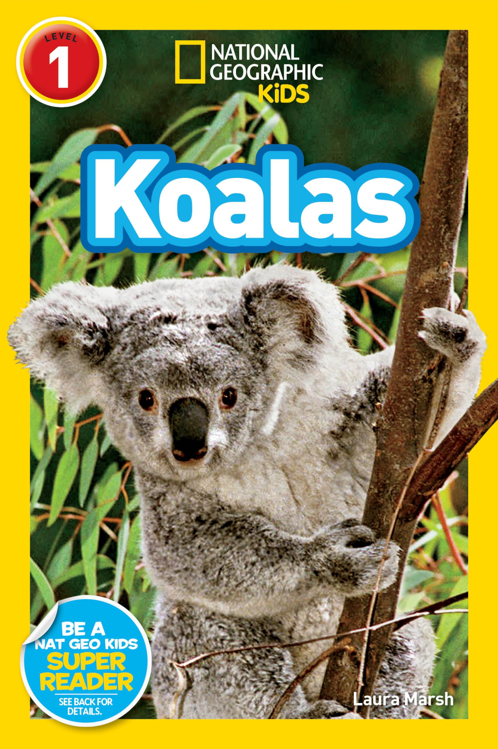 Koalas (National Geographic Kids Readers, Level 1) Paperback – Illustrated, January 7, 2014