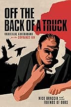 Off the Back of a Truck: Unofficial Contraband for the Sopranos Fan By Nick Braccia