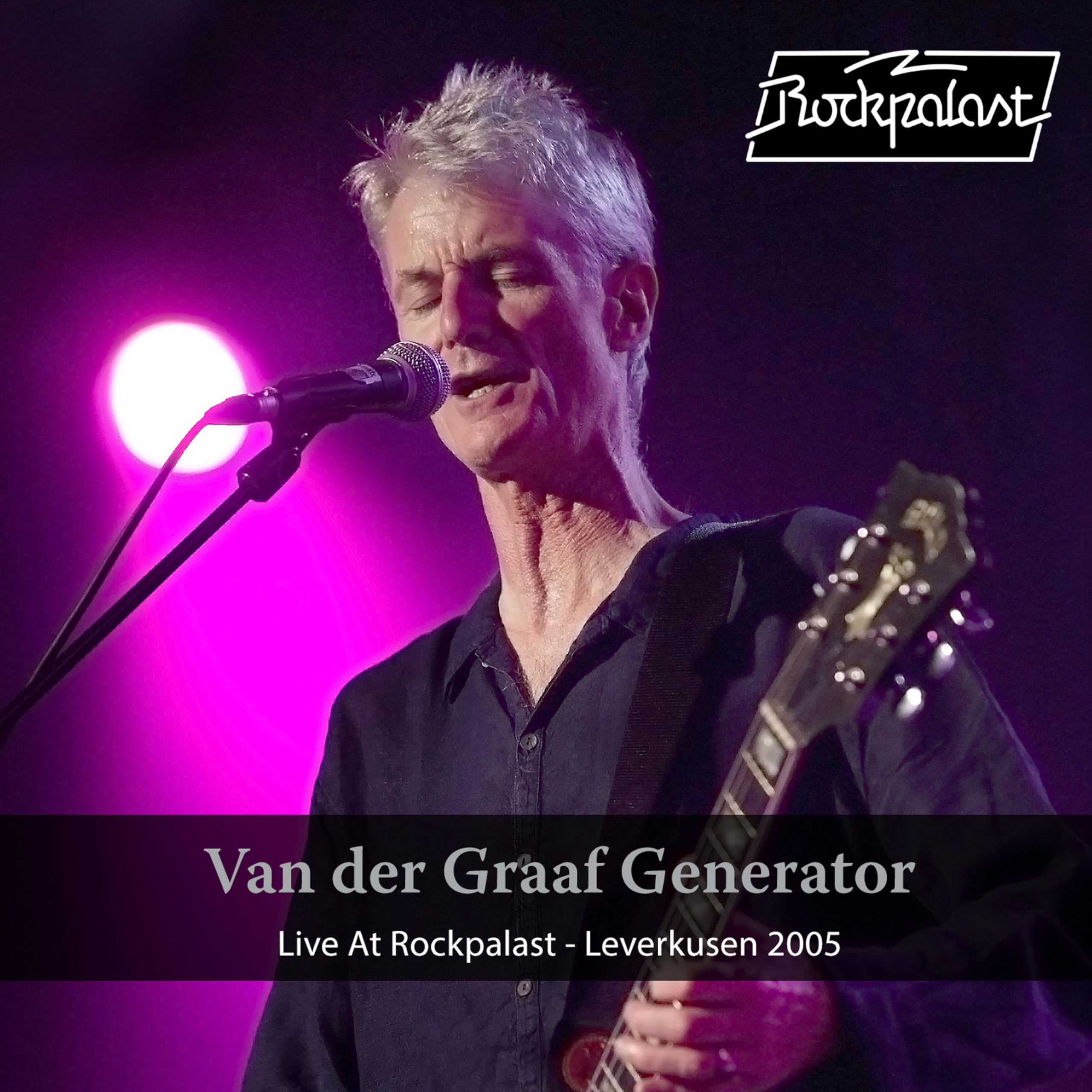 Live At Rockpalast - Leverkusen 2005