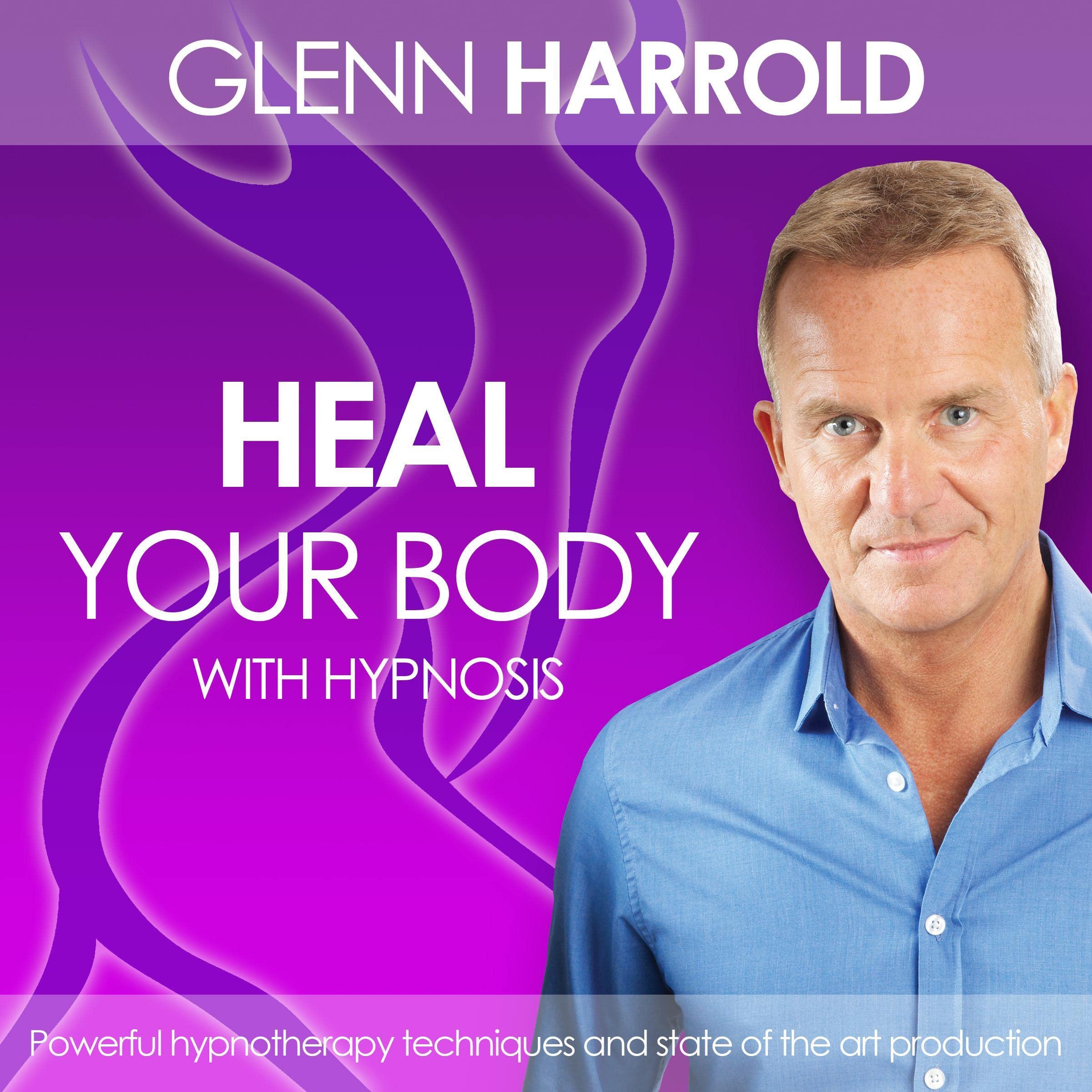 Heal Your Body by Using the Power of Your Mind