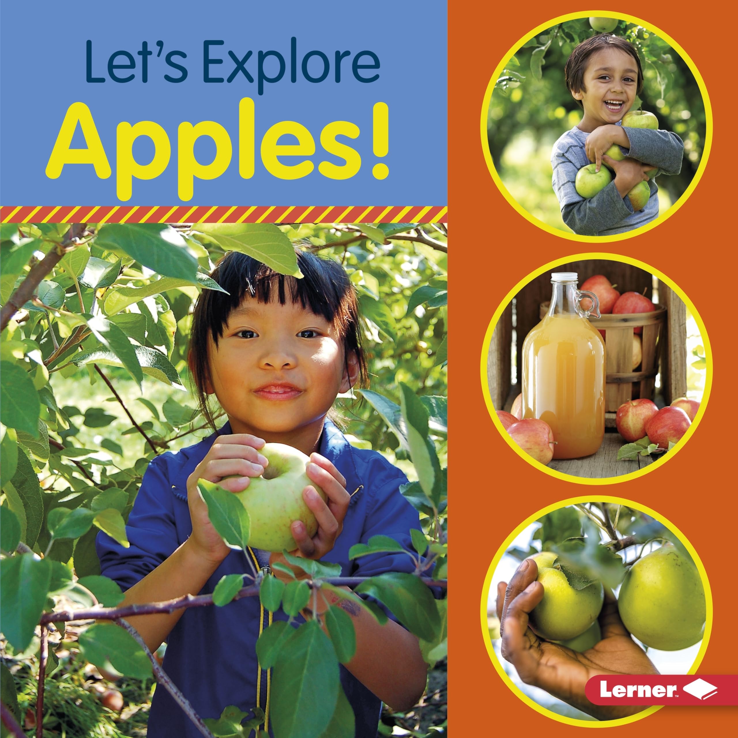 Let's Explore Apples! (Food Field Trips)