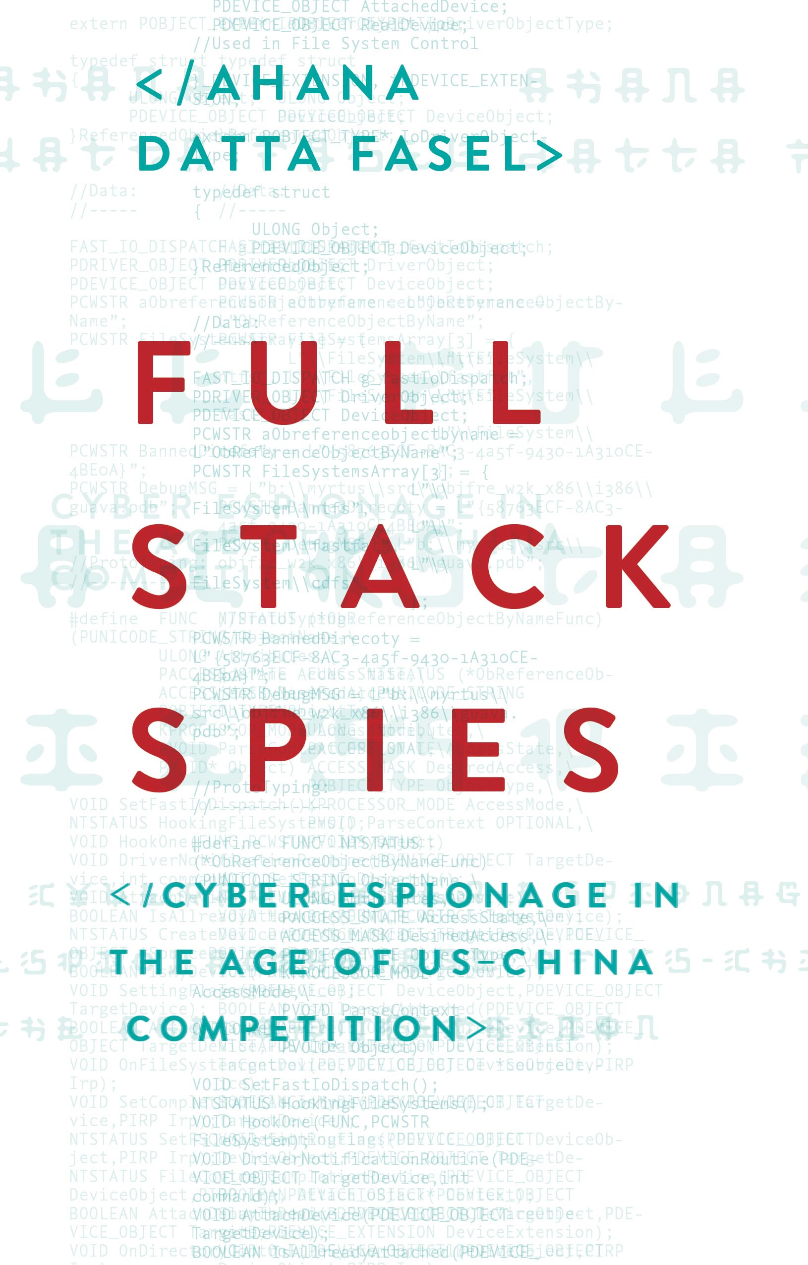 Full Stack Spies: Cyber Espionage in the Age of US–China Competition
