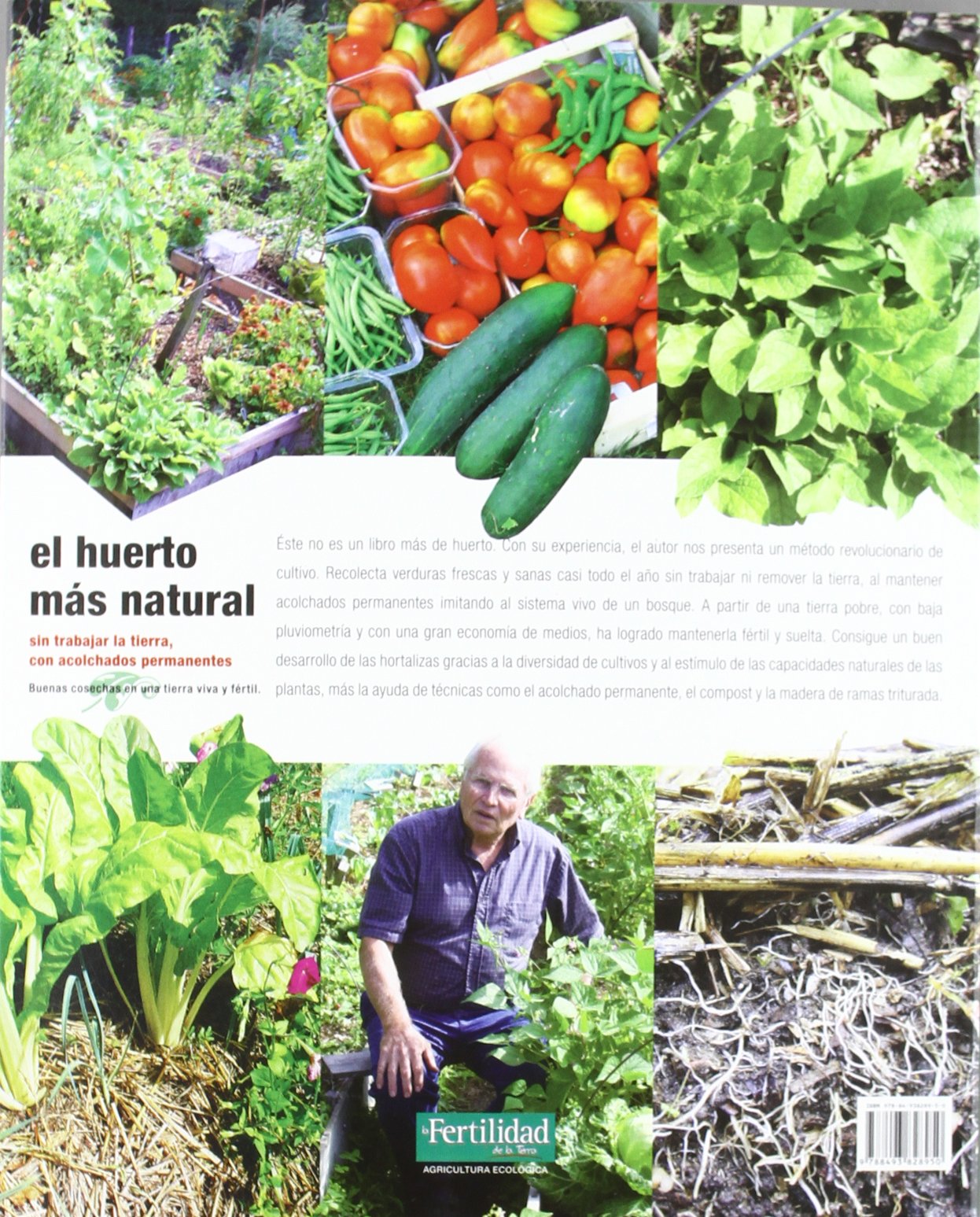 El huerto más natural: sin trabajar la tierra, con acolchados permanentes: 12 (Guías para la Fertilidad de la Tierra)