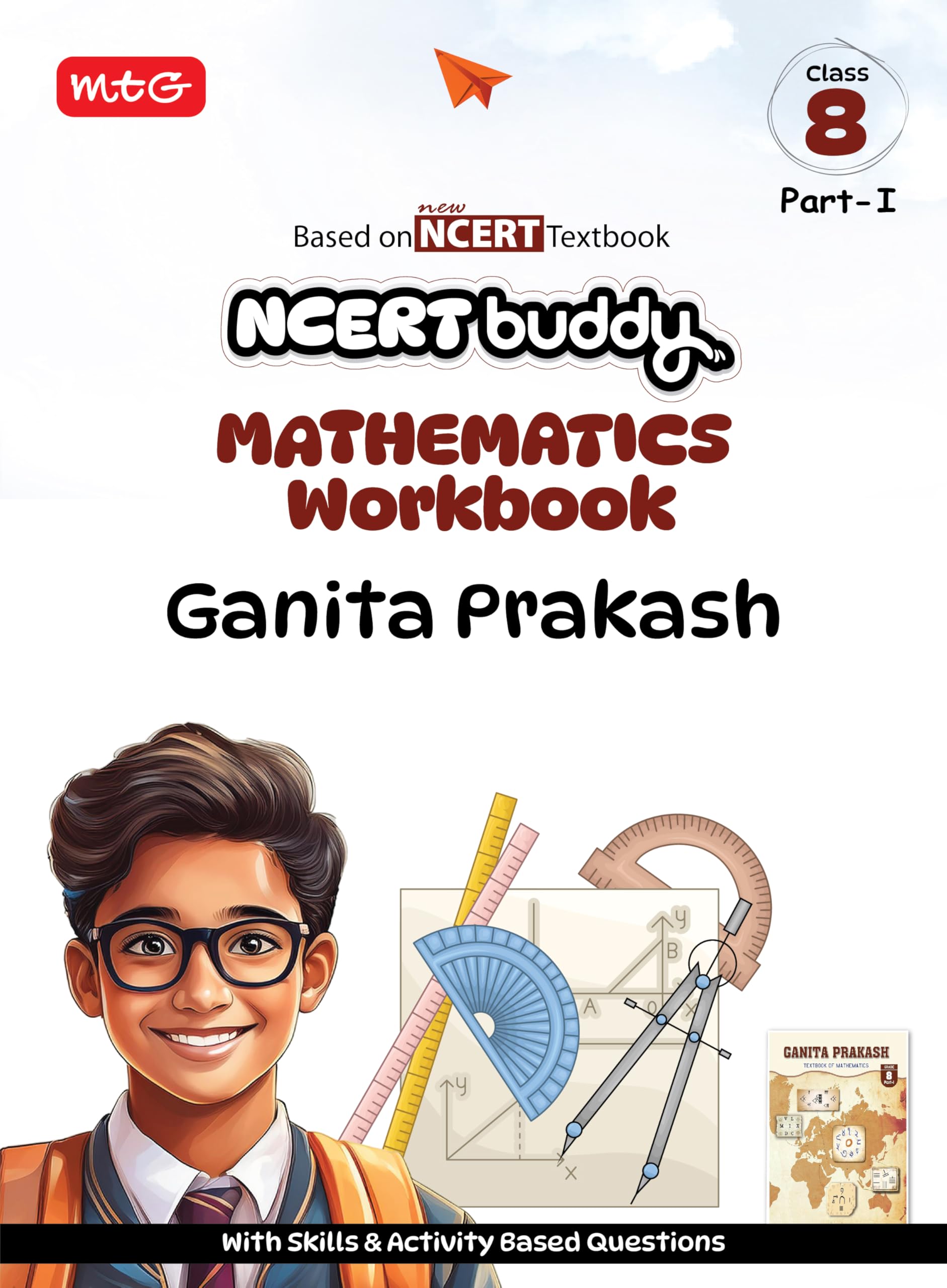 MTG NCERT Buddy Mathematics Workbook (Ganita Prakash) For Class 8 Part-1 | NCERT Worksheet | Based on New NCERT Textbook