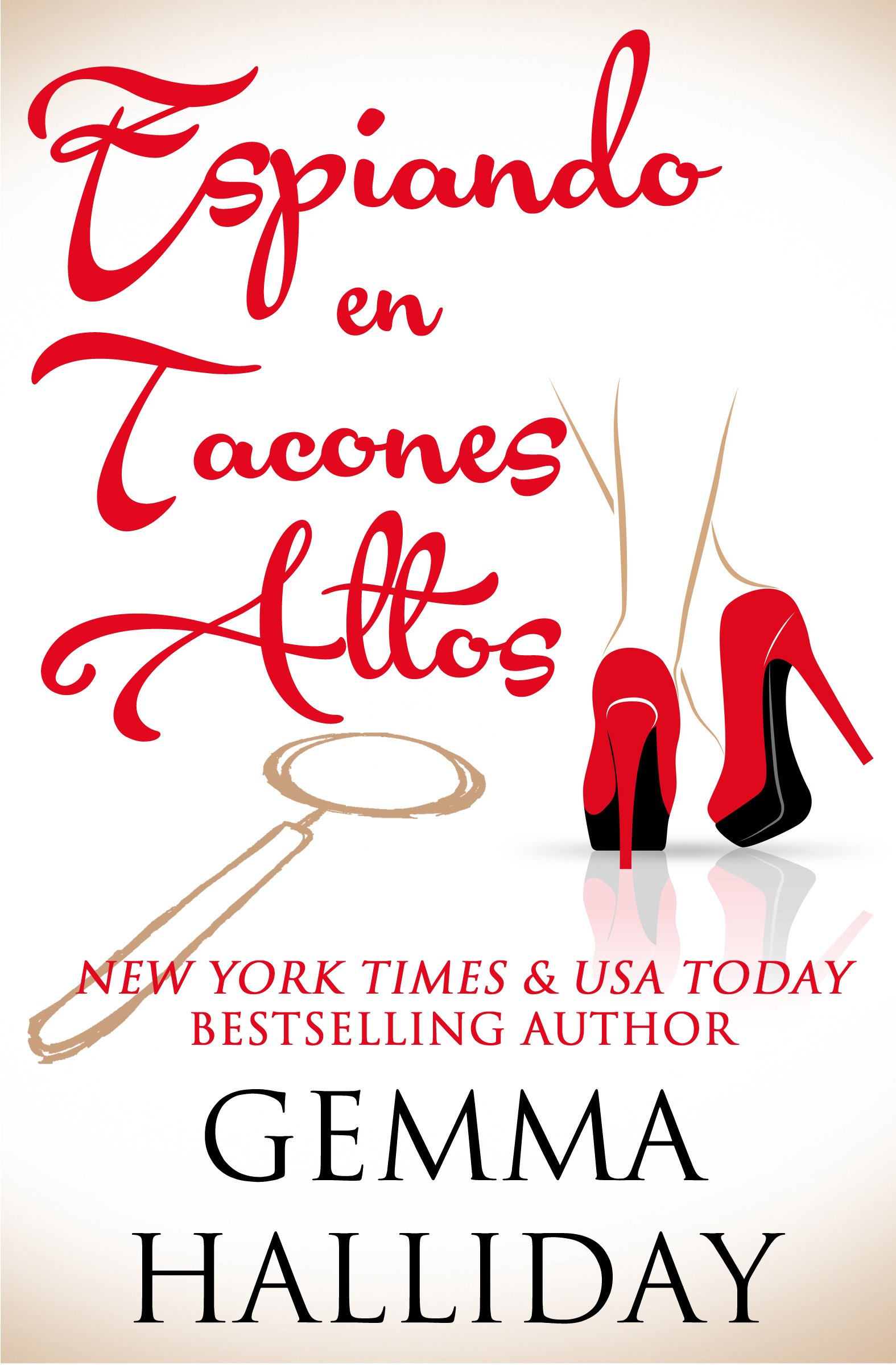 Espiando en Tacones Altos (High Heels Mysteries) (Spanish Edition)