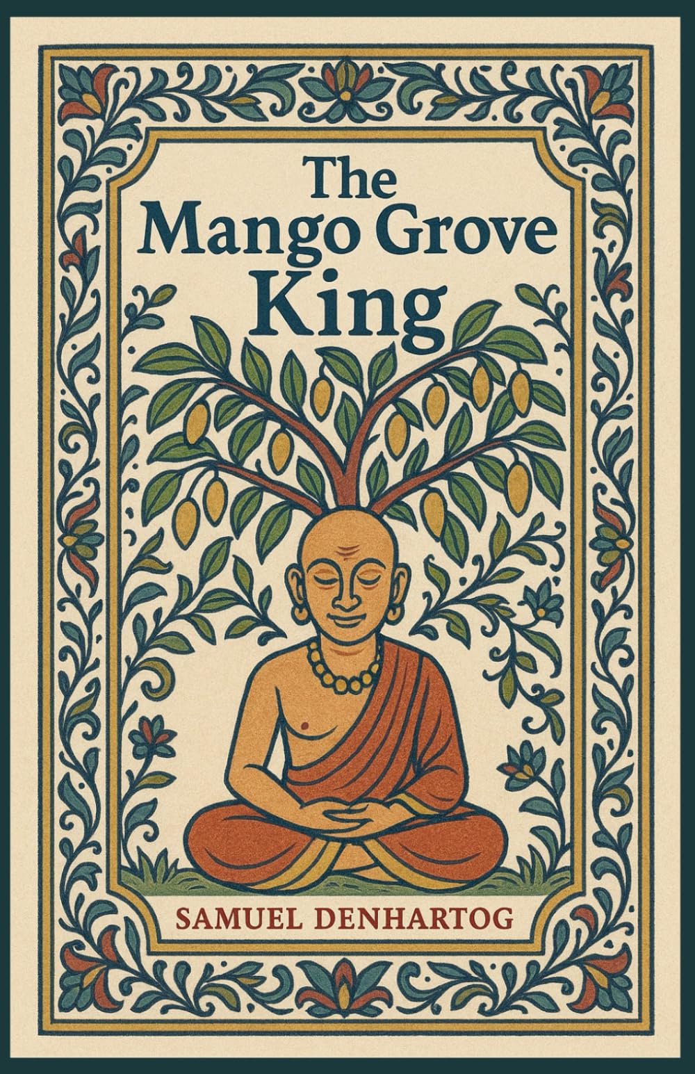 The Mango Grove King: Jataka Tale Rhymes: 9