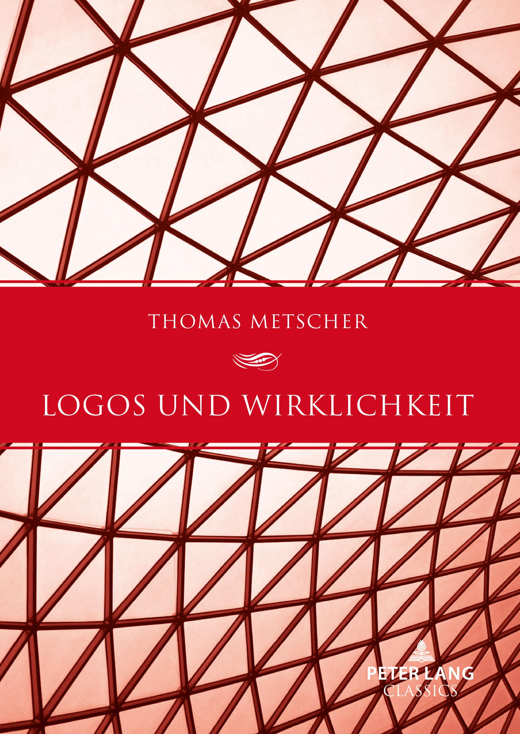 Logos und Wirklichkeit: Ein Beitrag zu einer Theorie des gesellschaftlichen Bewusstseins
