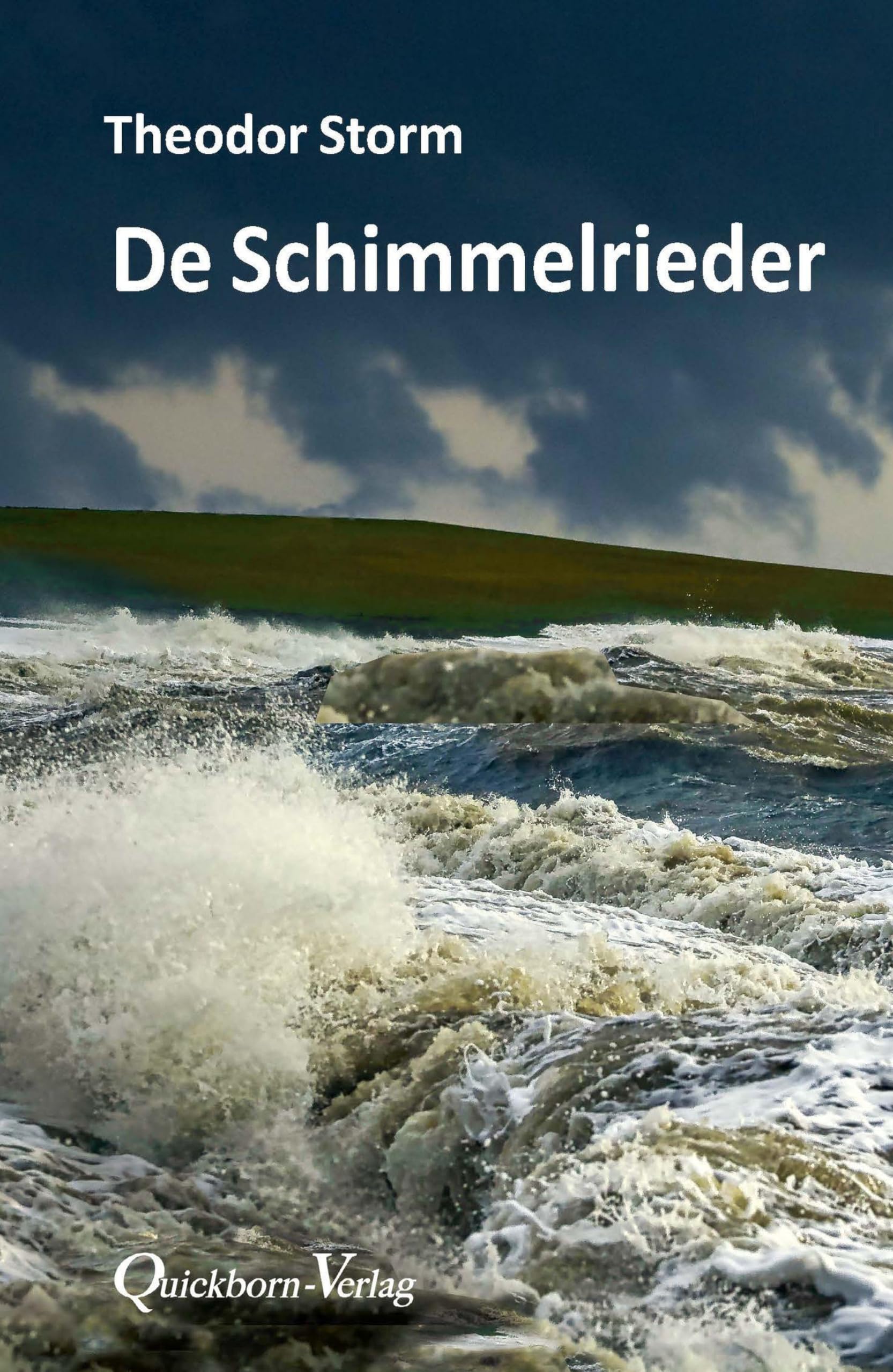 De Schimmelrieder: op plattdüütsch