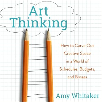 Art Thinking Audiobook by Amy Whitaker episode artwork