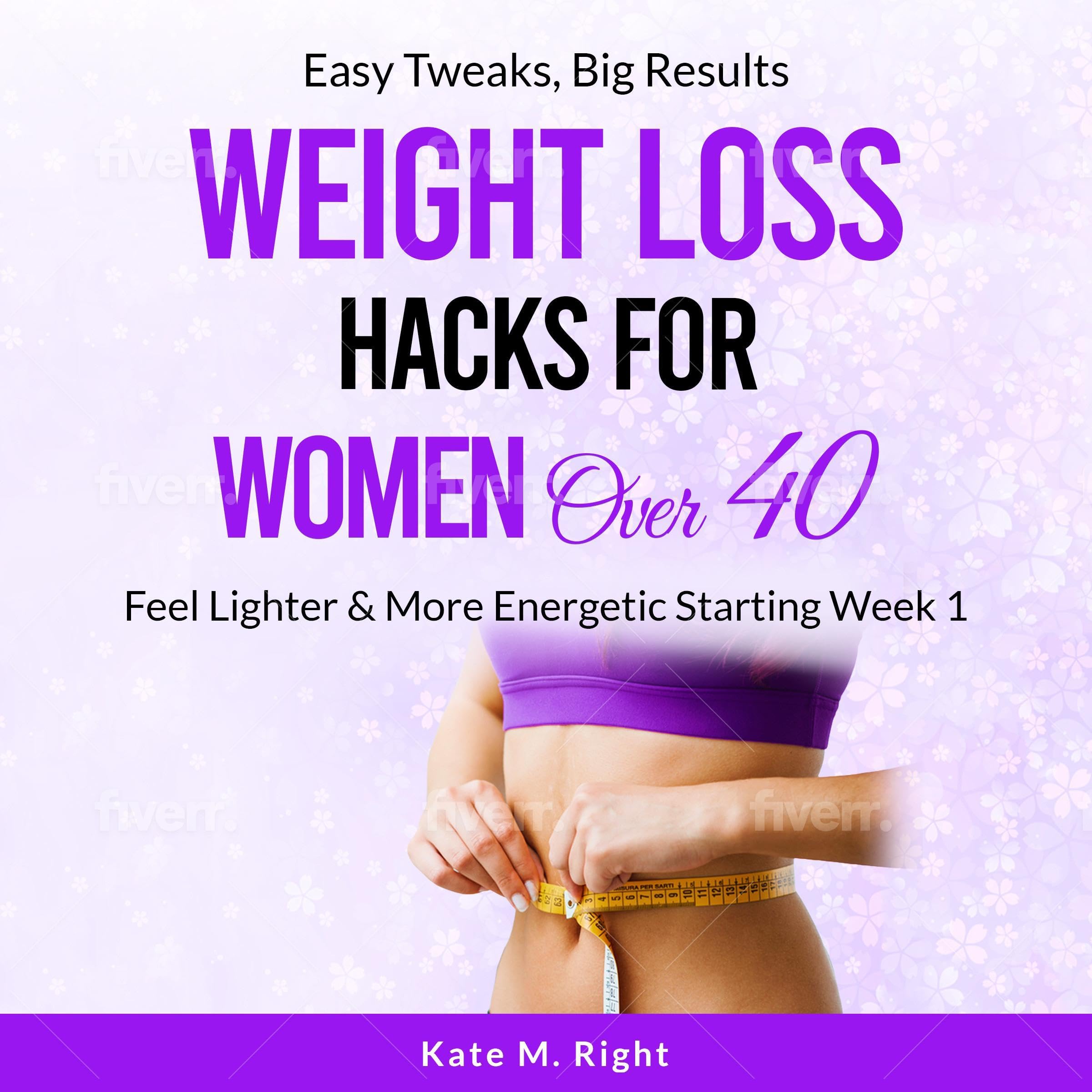 Cover art for Weight Loss Hacks for Women over 40
