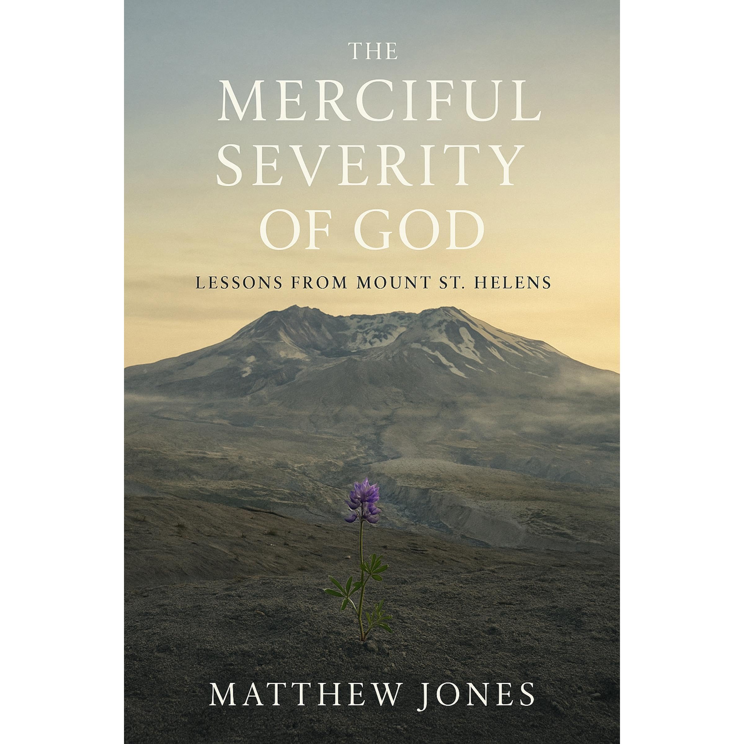 The Merciful Severity of God