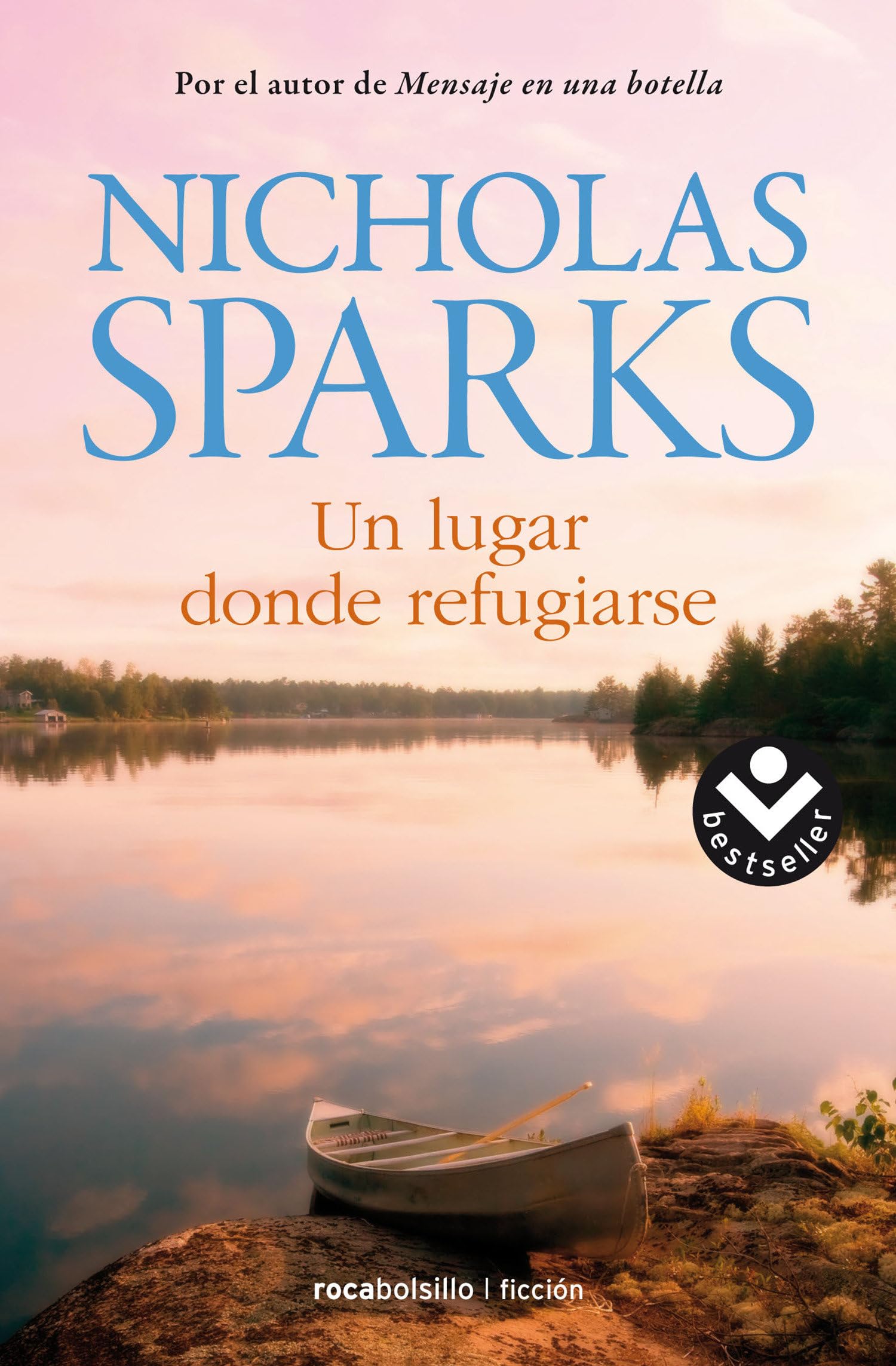 Un lugar donde refugiarse / Safe Haven (Best Seller | Ficción)