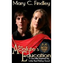 The Acolyte's Education A Retelling of Little Red Riding Hood