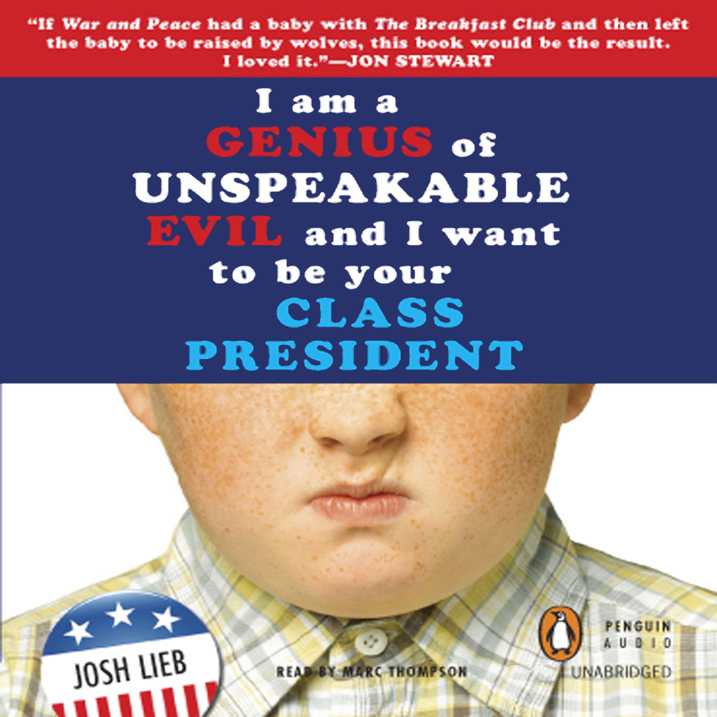 Cover art for I Am a Genius of Unspeakable Evil and I Want to Be Your Class President
