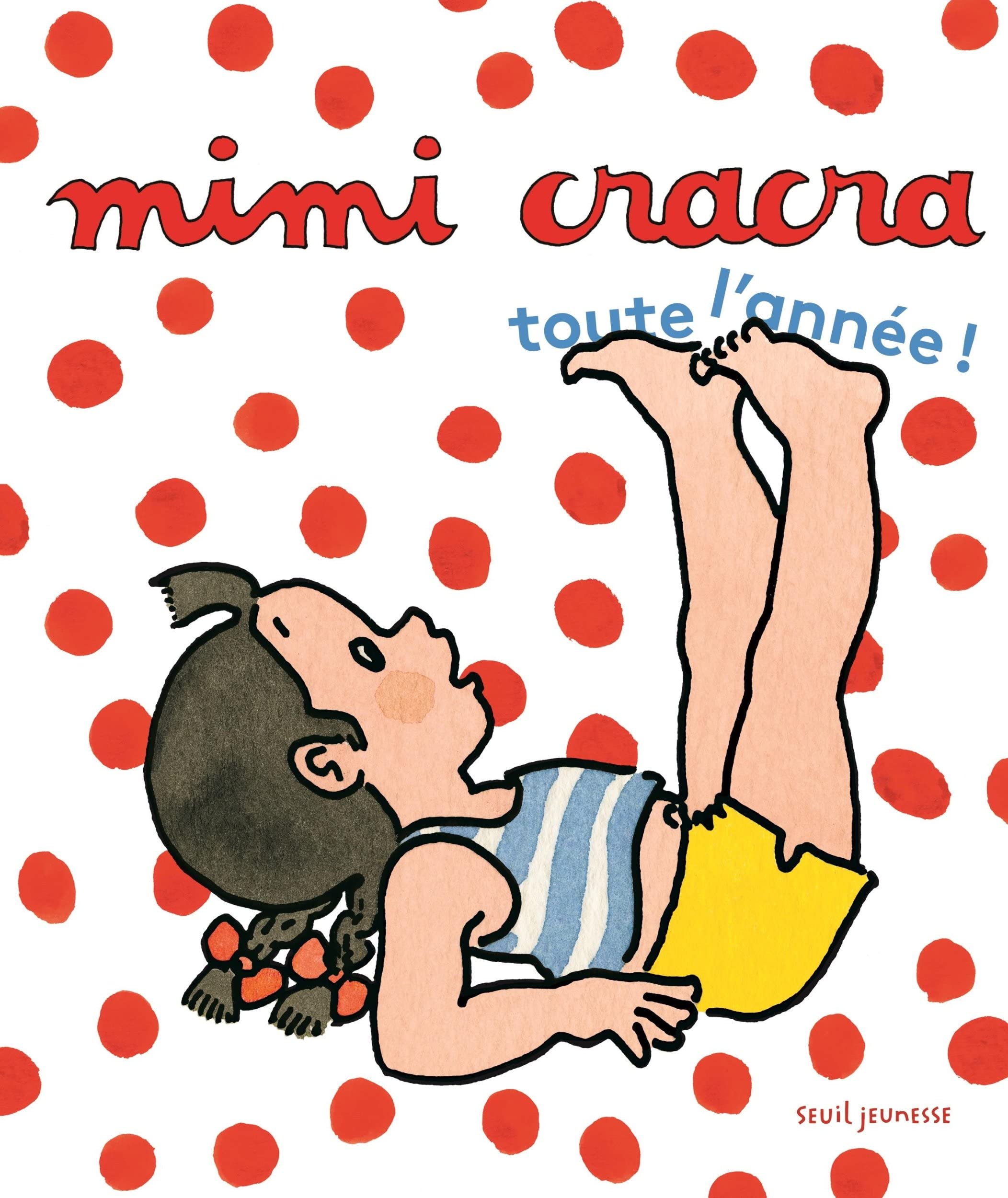 Mimi Cracra: Toute l'année