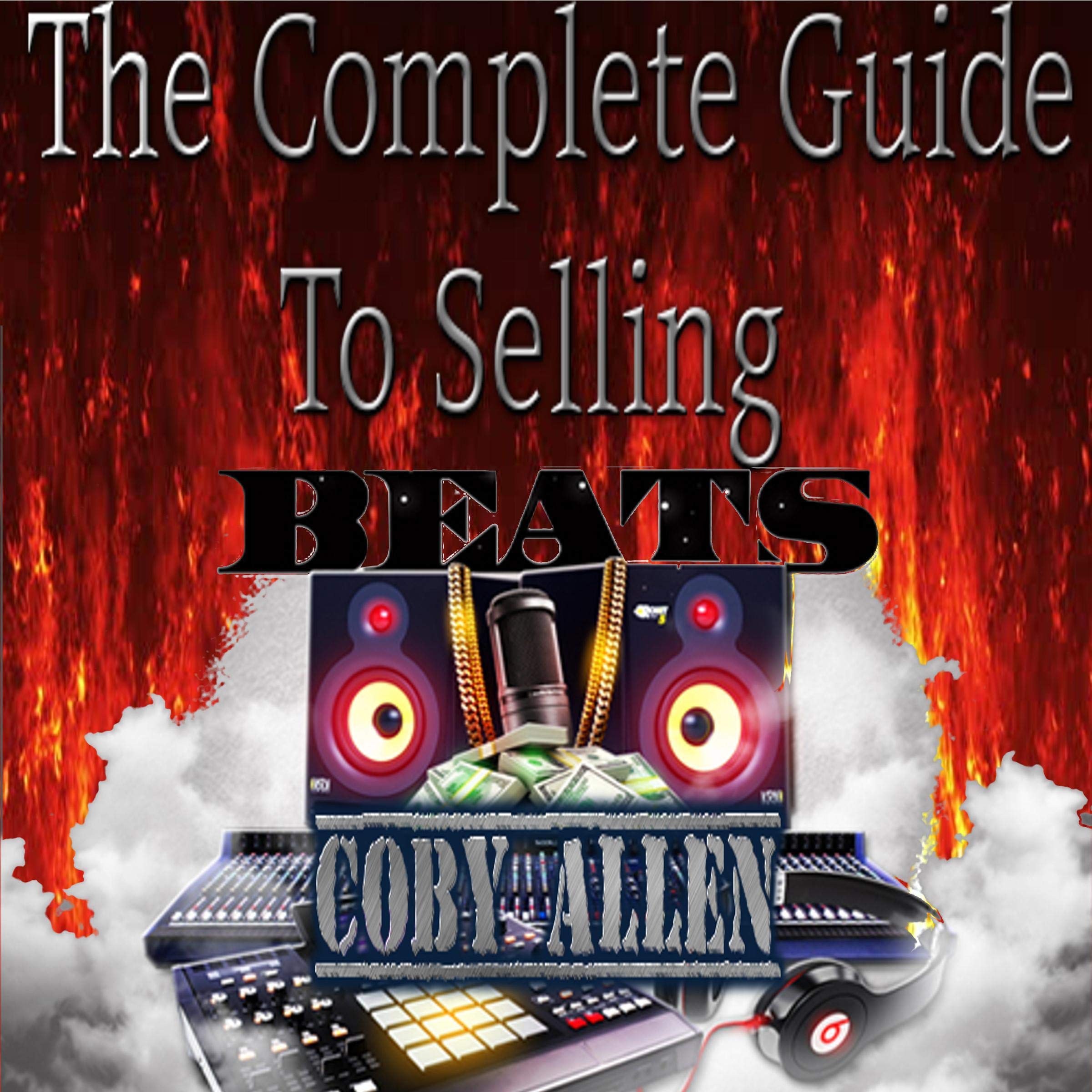 Cover art for The Complete Guide to Selling Beats