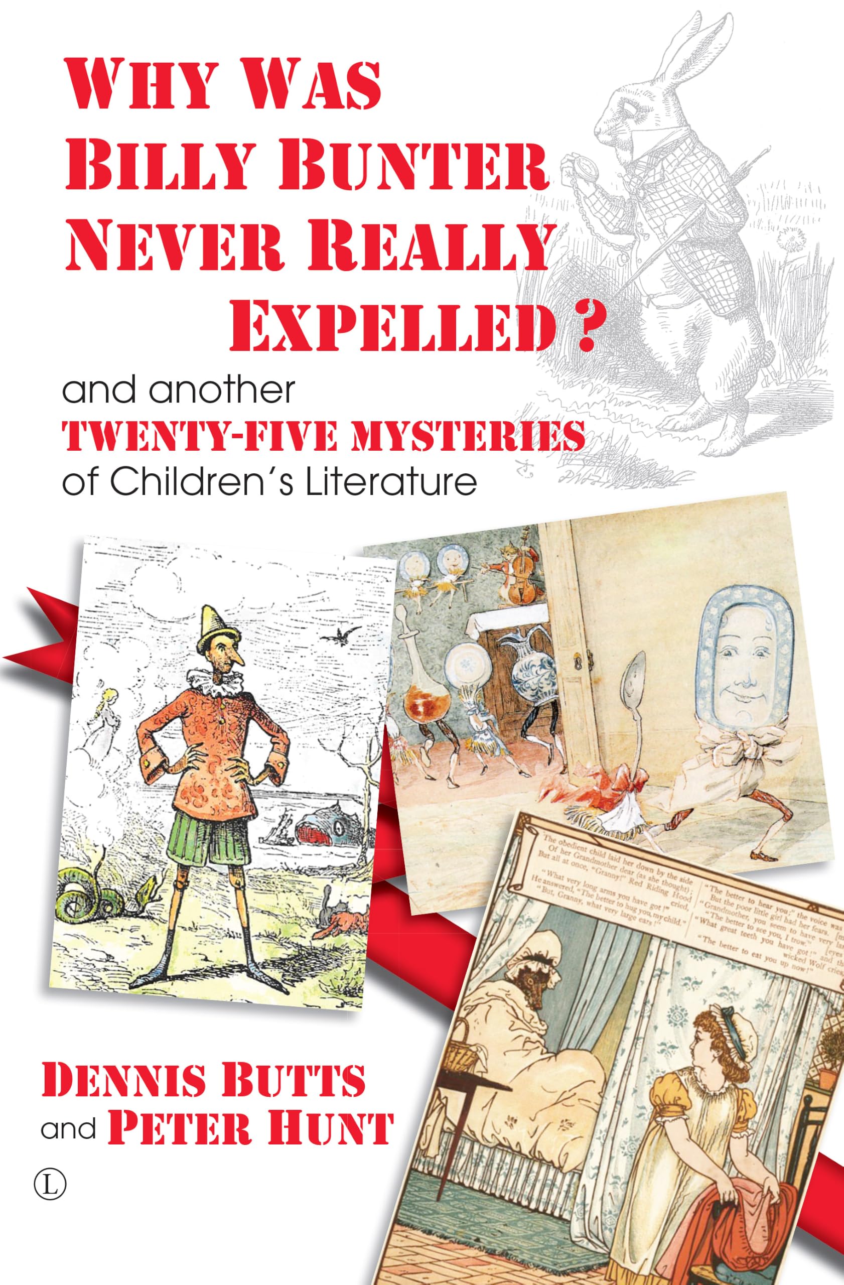 Why Was Billy Bunter Never Really Expelled?: and another Twenty-Five Mysteries of Children's Literature