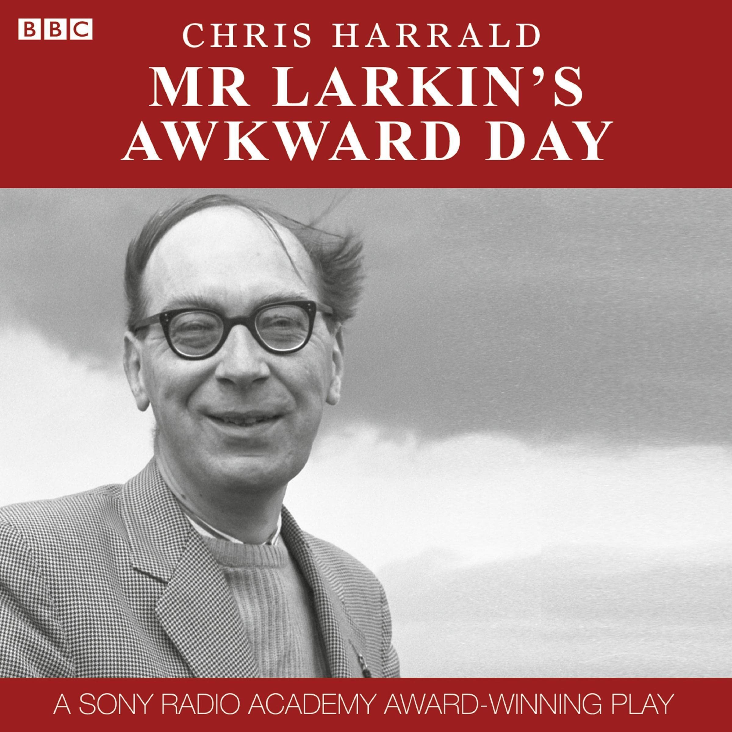 Mr Larkin's Awkward Day