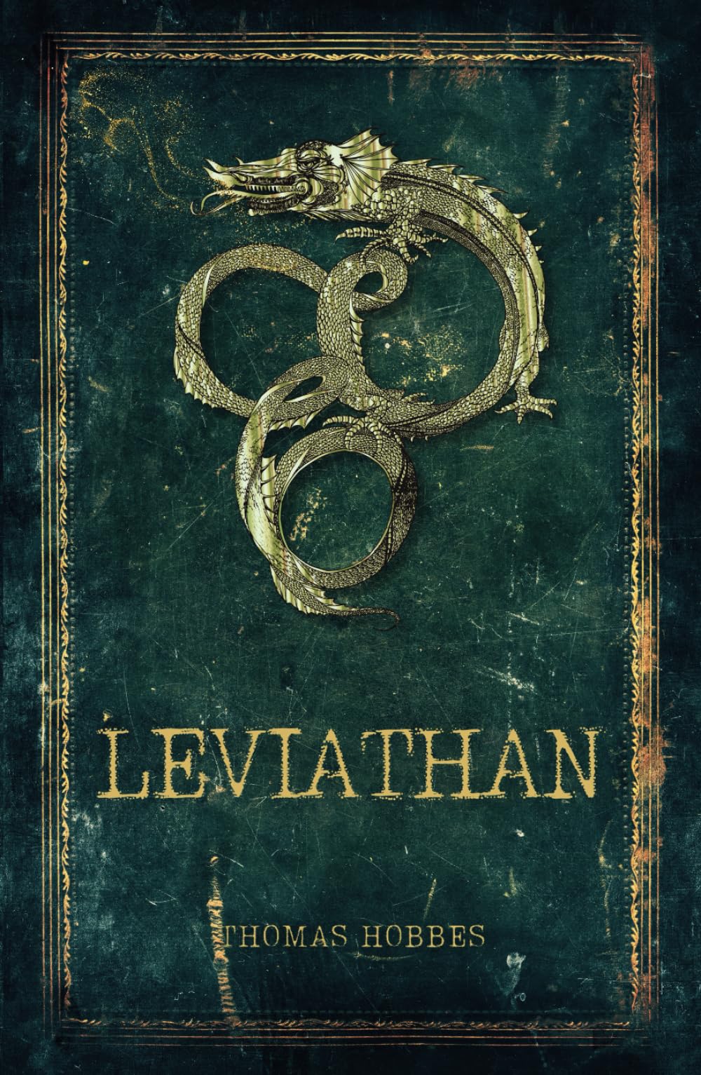 Leviathan: The Classic Text on State Power, Social Contract, and the Nature of Man