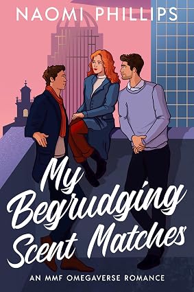 Amazon.com: My Begrudging Scent Matches: An MMF Omegaverse Romance