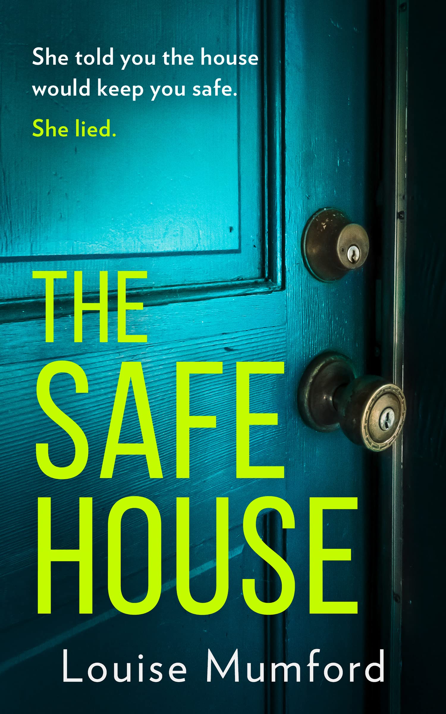 The Safe House: An absolutely unputdownable and gripping psychological thriller