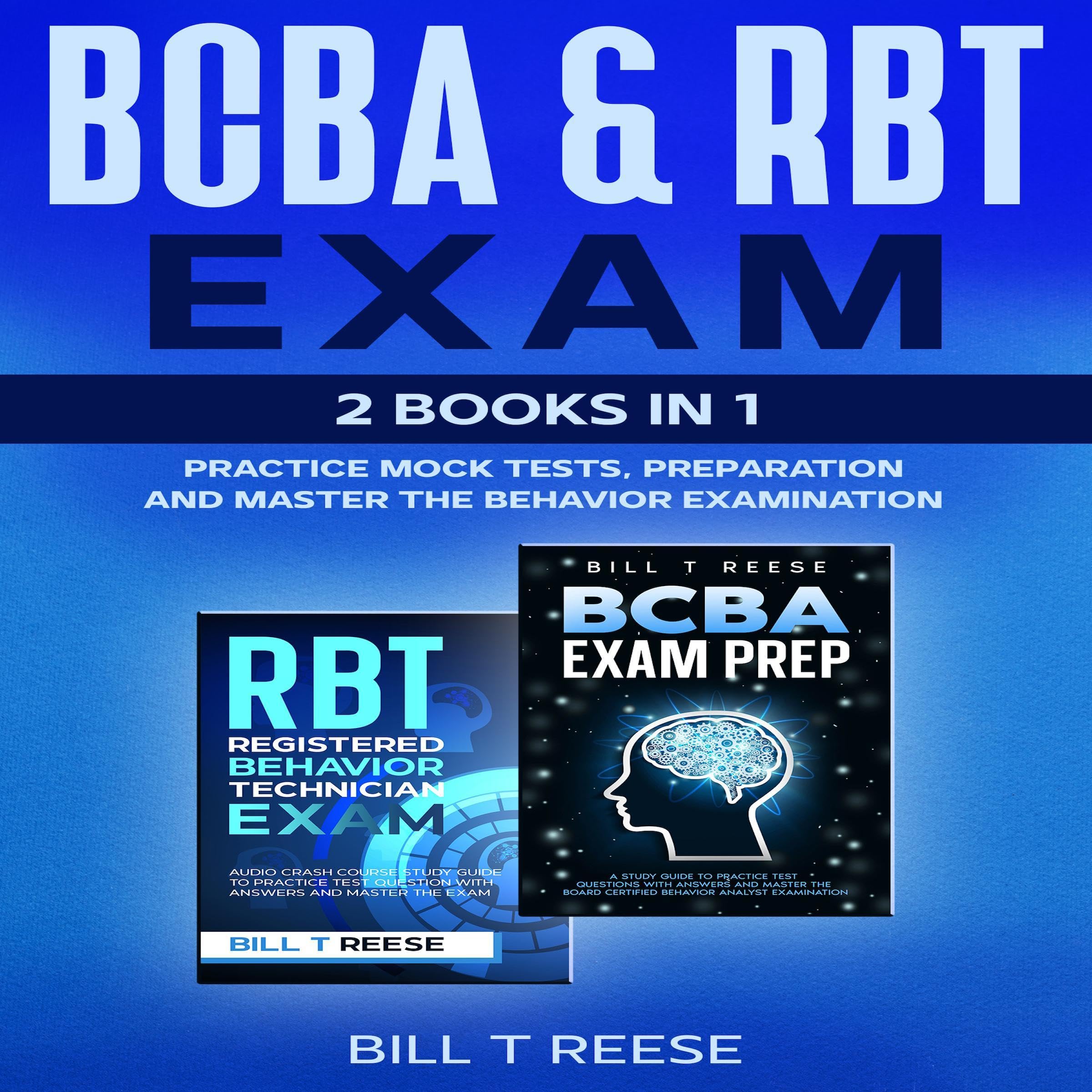 BCBA & RBT Exam: 2 Books in 1