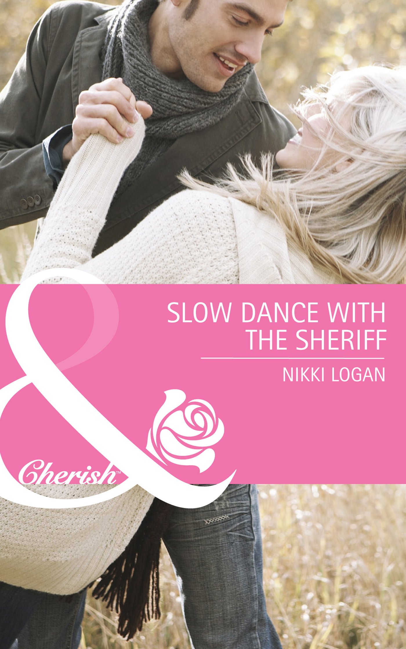 Slow Dance with the Sheriff: H7109 (Mills & Boon Hardback Romance)