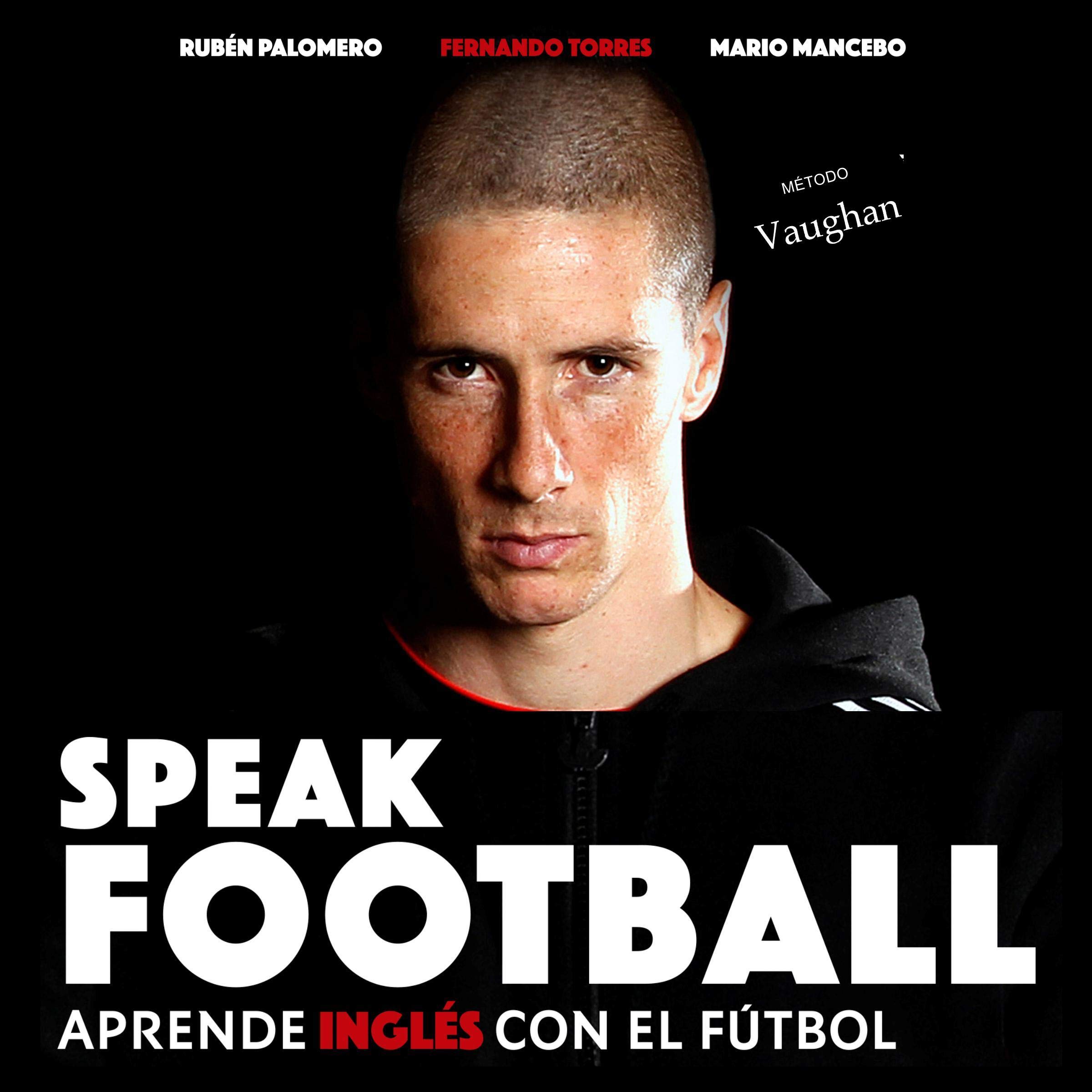 Speak Football (Spanish Edition)