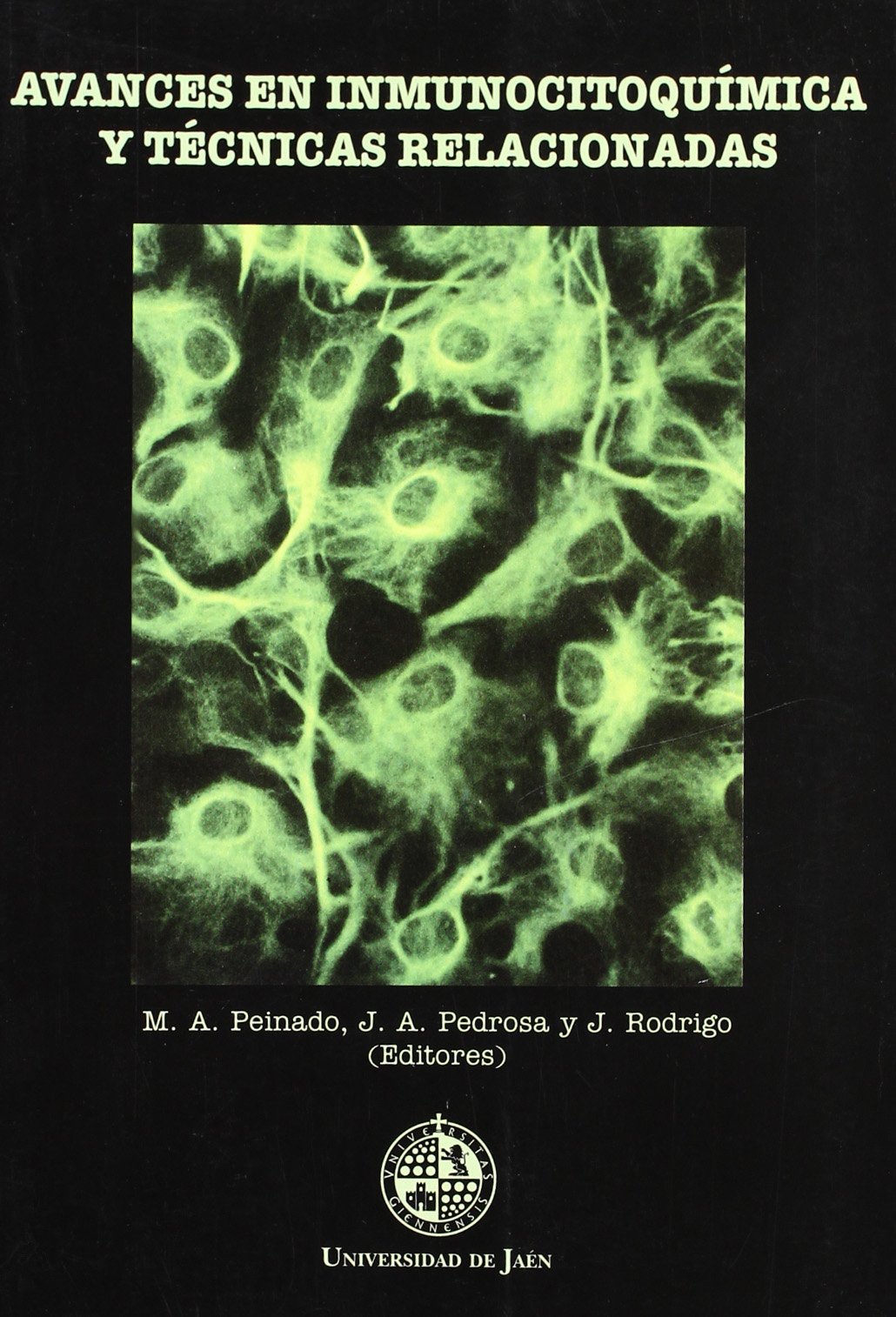 Avances en inmunocitoquímica y técnicas relacionadas (Colección Textos)